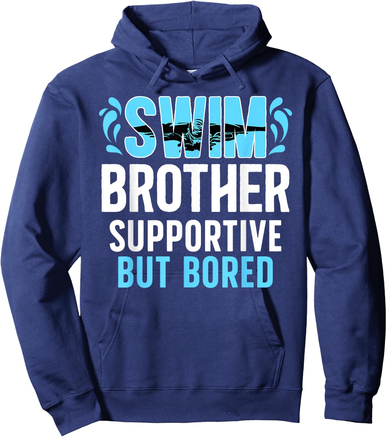 Swim Brother Supportive Brother Of A Swimmer Brother Hoodie - Hoodie | Navy