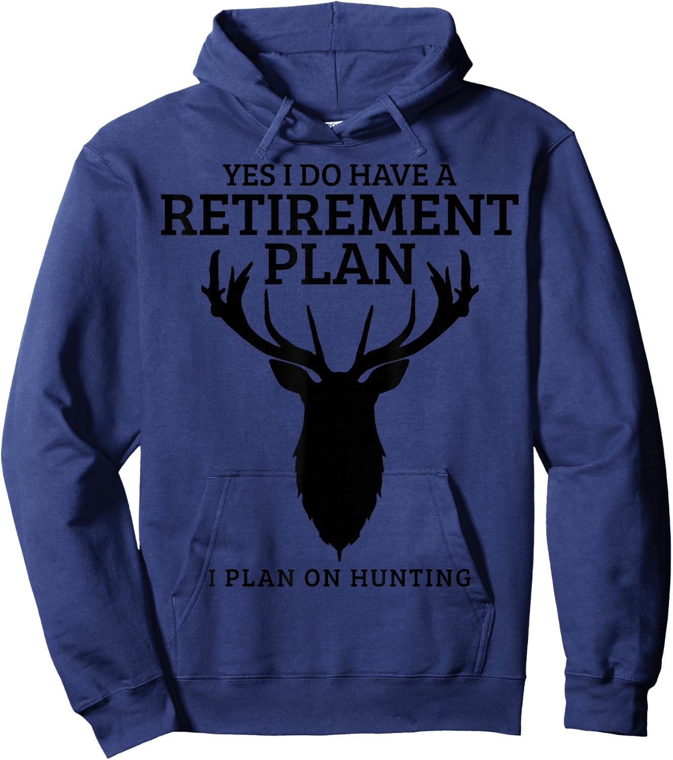 Hunting Retirement Plan Funny Elk Deer Retired Hunter Gift Small Hoodie - Hoodie | Navy