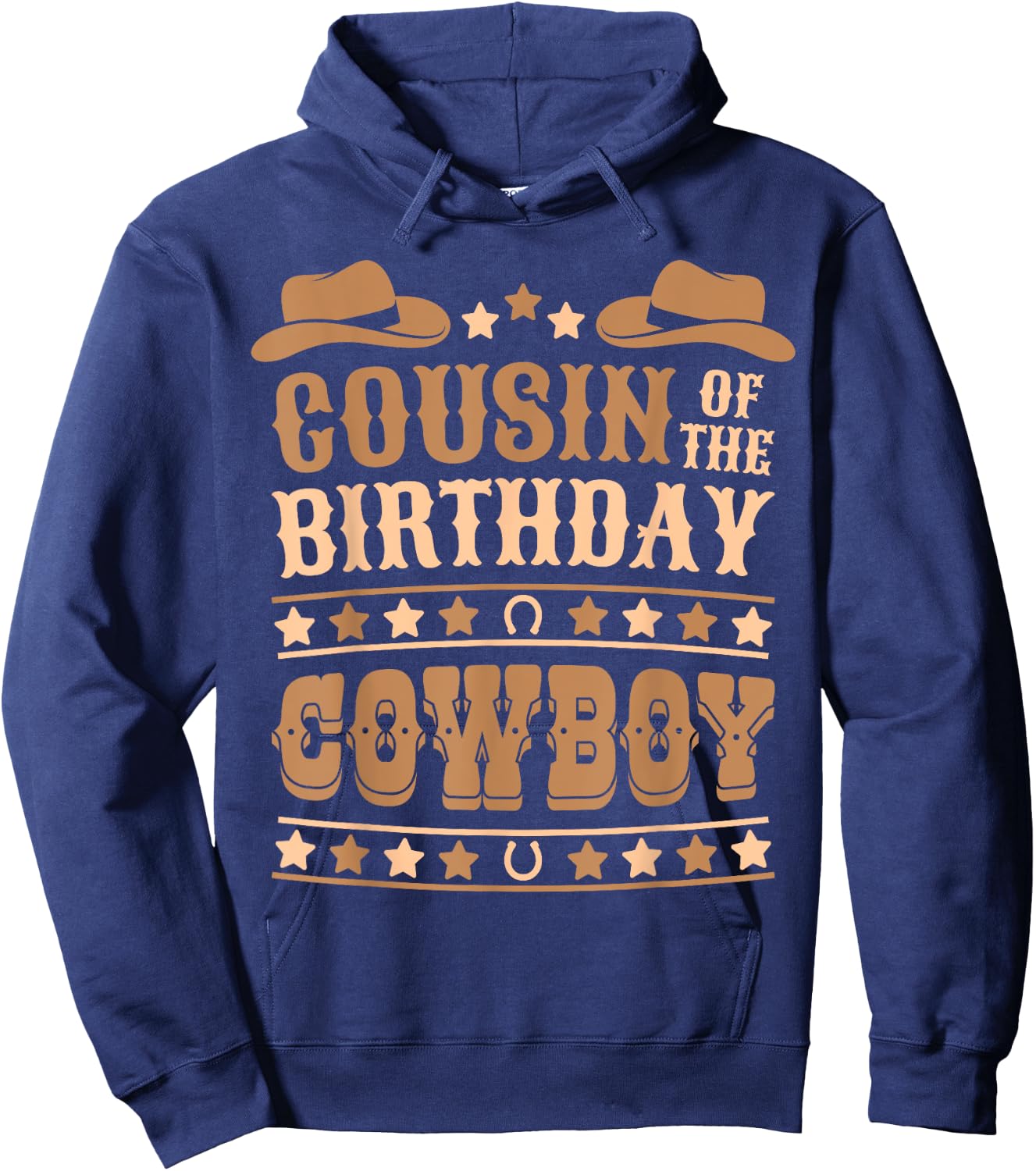 Cousin Of The Birthday Cowboy Cute Western Bday Boy Birthday Hoodie - Hoodie | Navy