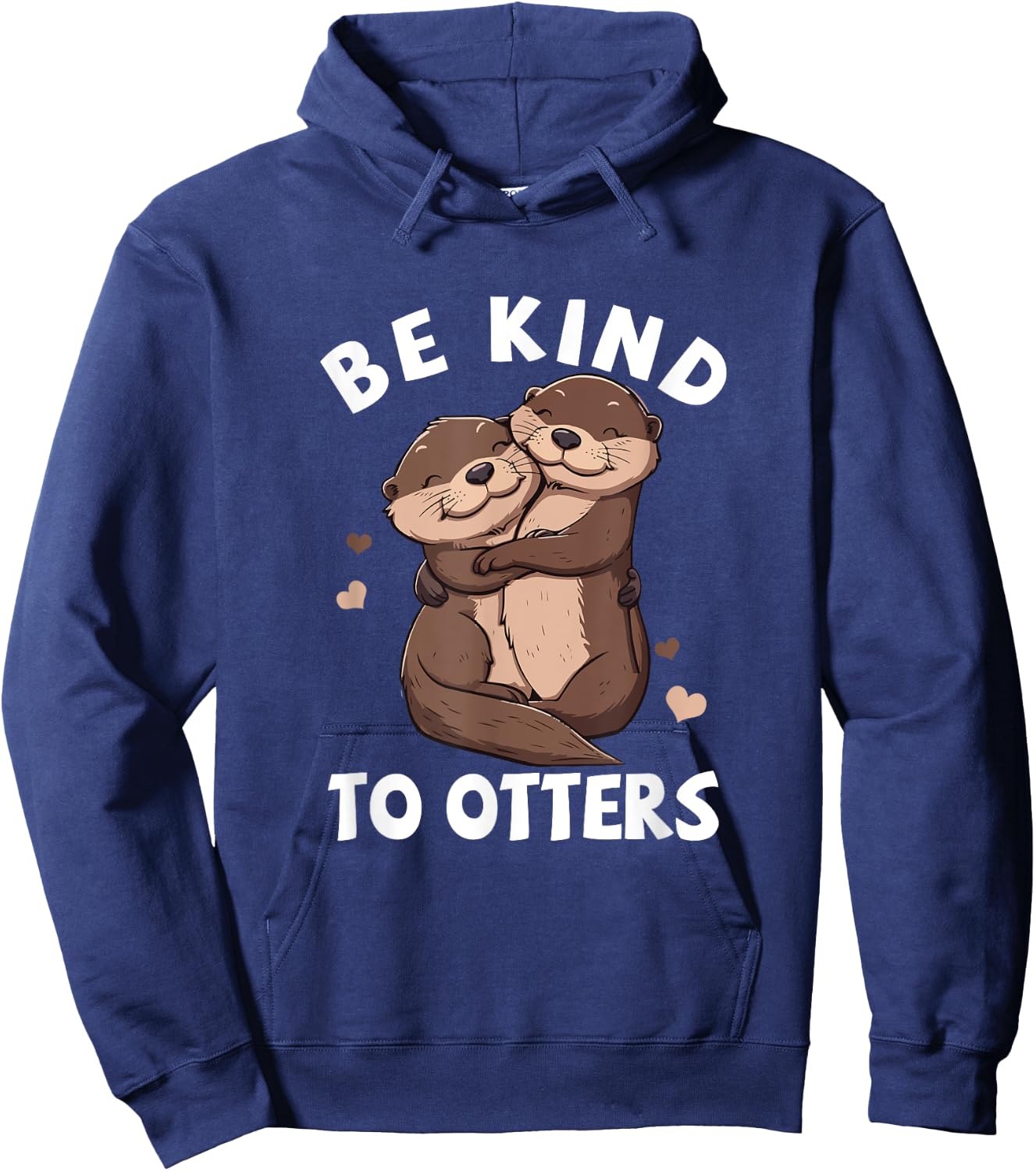 Be Kind To Otters Girls Kids Boys Women Otter's Day Hoodie - Hoodie | Navy