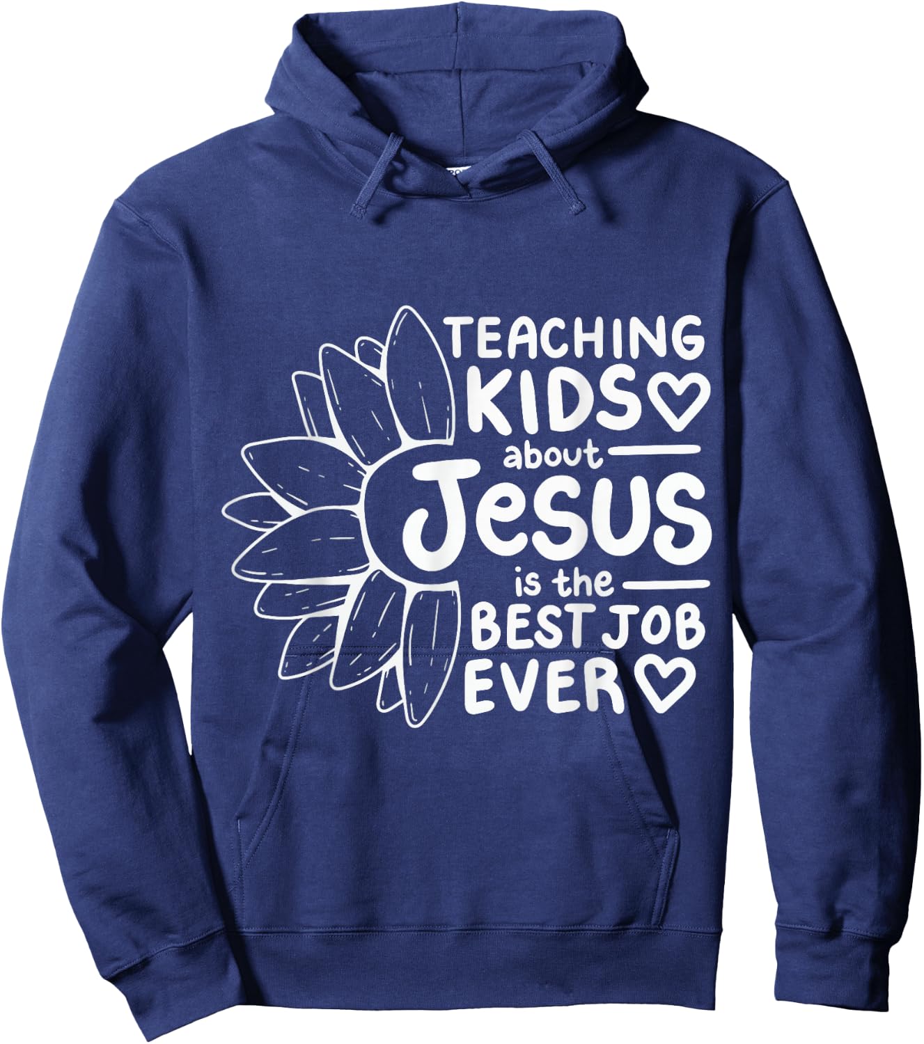 Teaching Kids About Jesus Is The Best Job Ever Hoodie - Hoodie | Navy