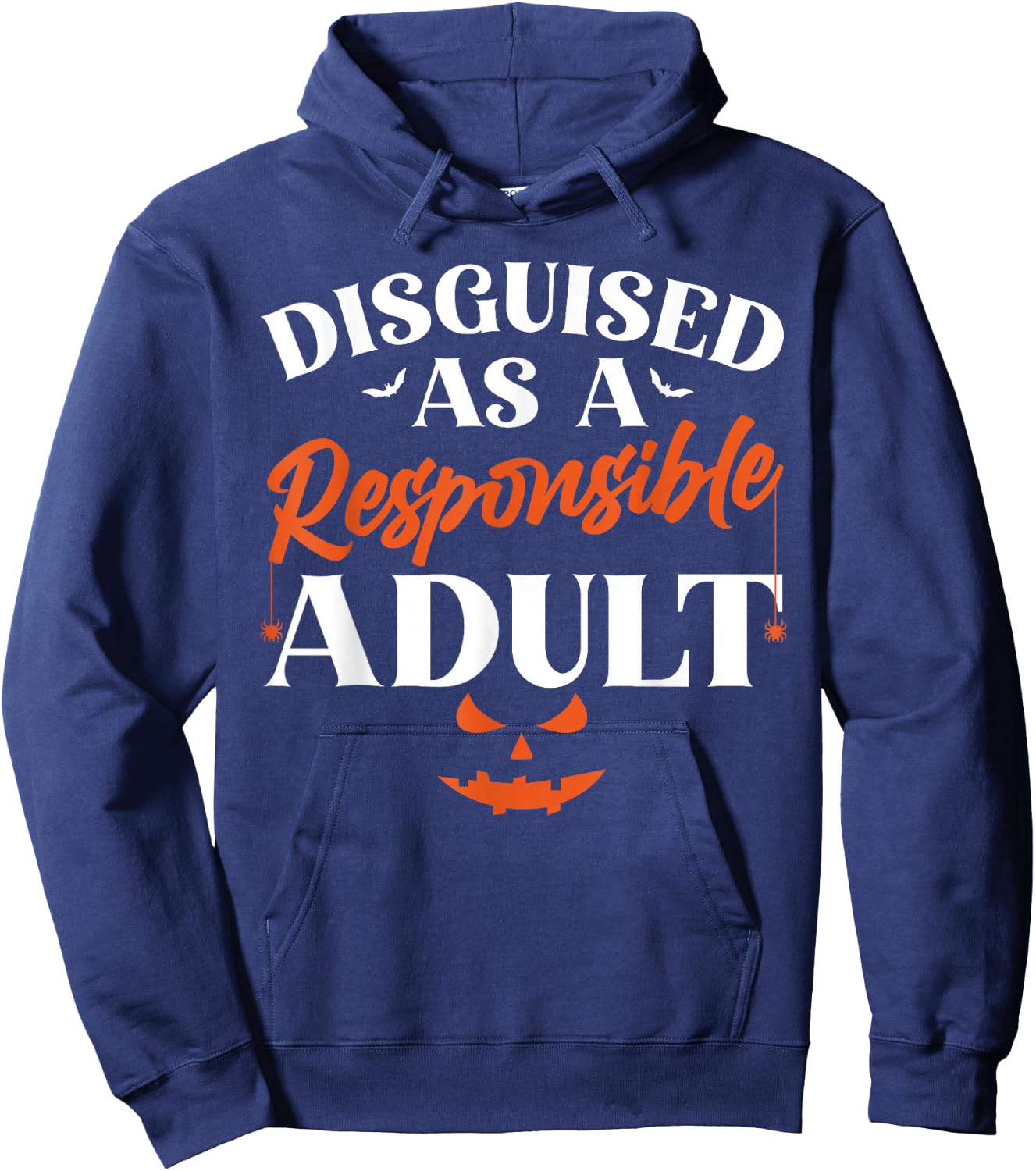 Disguised as a Responsible Adult, Funny Halloween Costume Hoodie - Hoodie | Navy