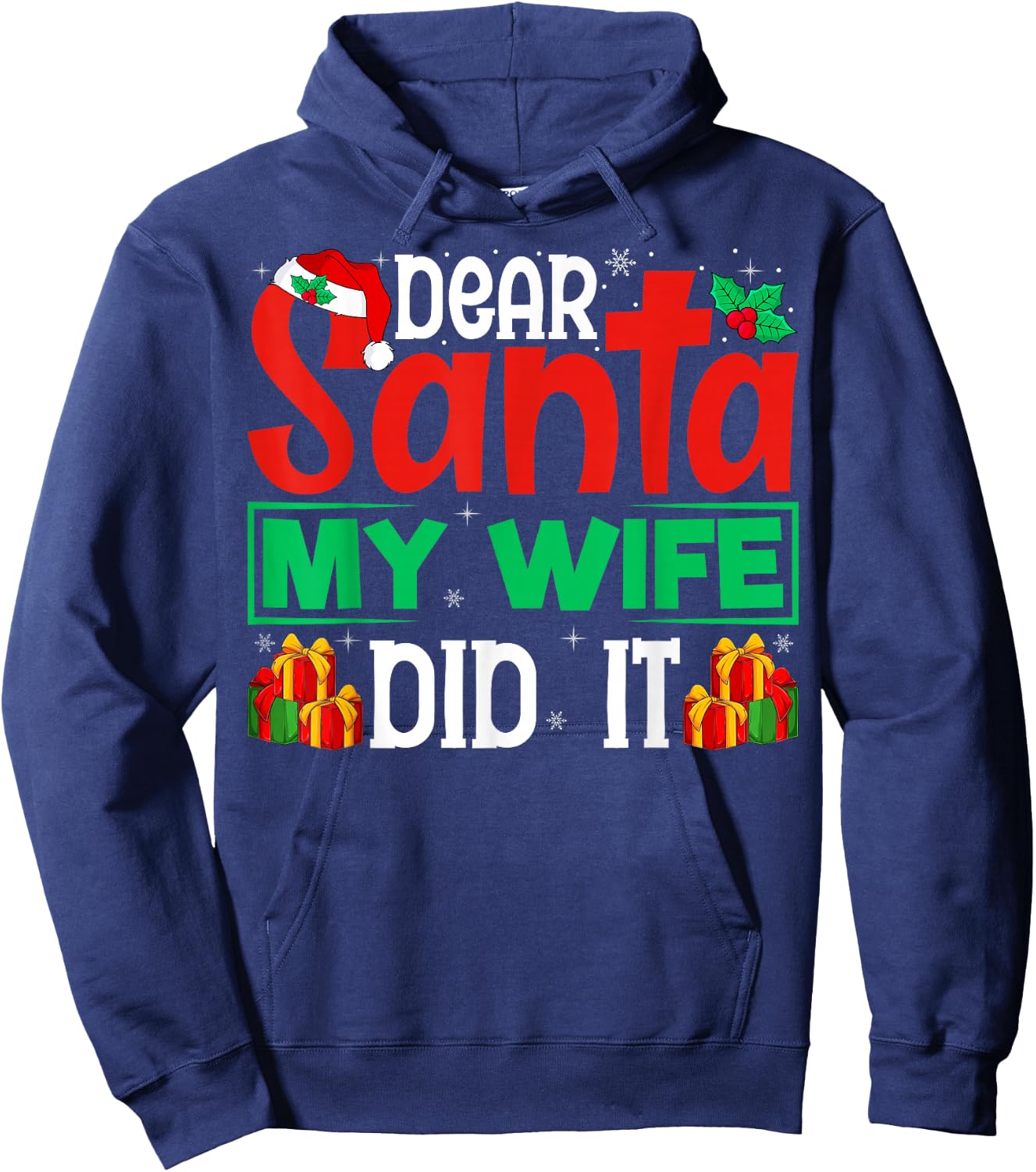 Dear Santa My Wife Did It - Funny Christmas Husband Hoodie - Hoodie | Navy