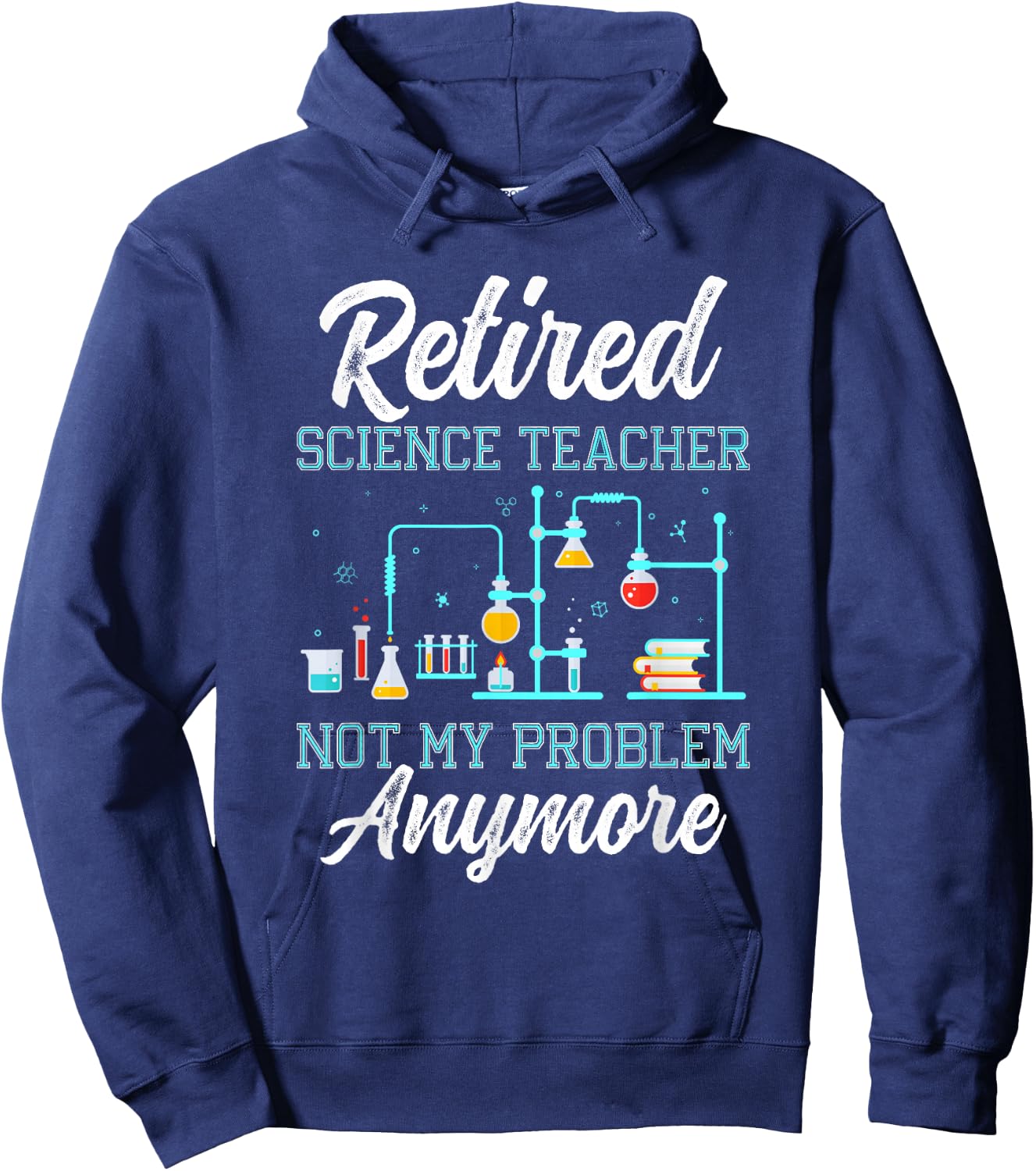 Retired Science Teacher Funny Retirement Outfit for Retiring Hoodie - Hoodie | Navy