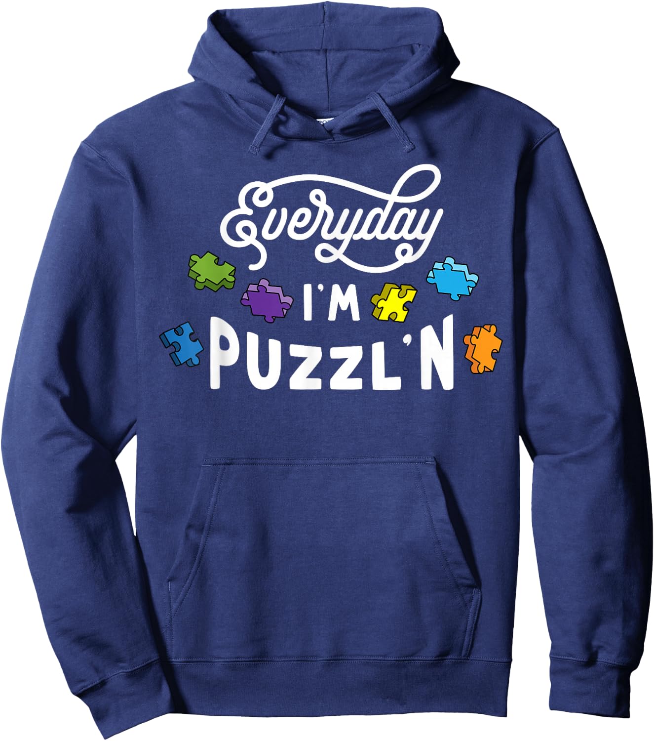 Everyday I'm Puzzlin Jigsaw Puzzle Lover Gift Puzzler Hoodie - Hoodie | Navy