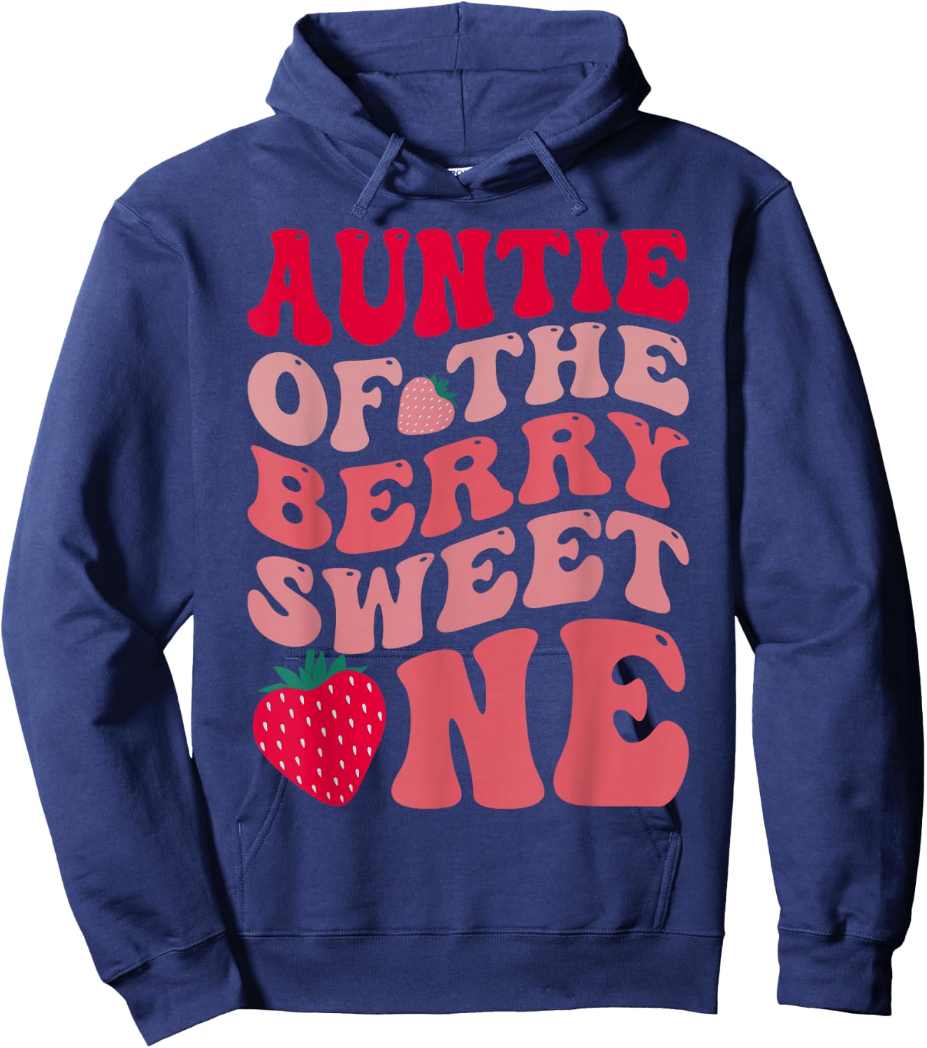 Auntie Of The Berry Sweet One Strawberry First Birthday Hoodie - Hoodie | Navy
