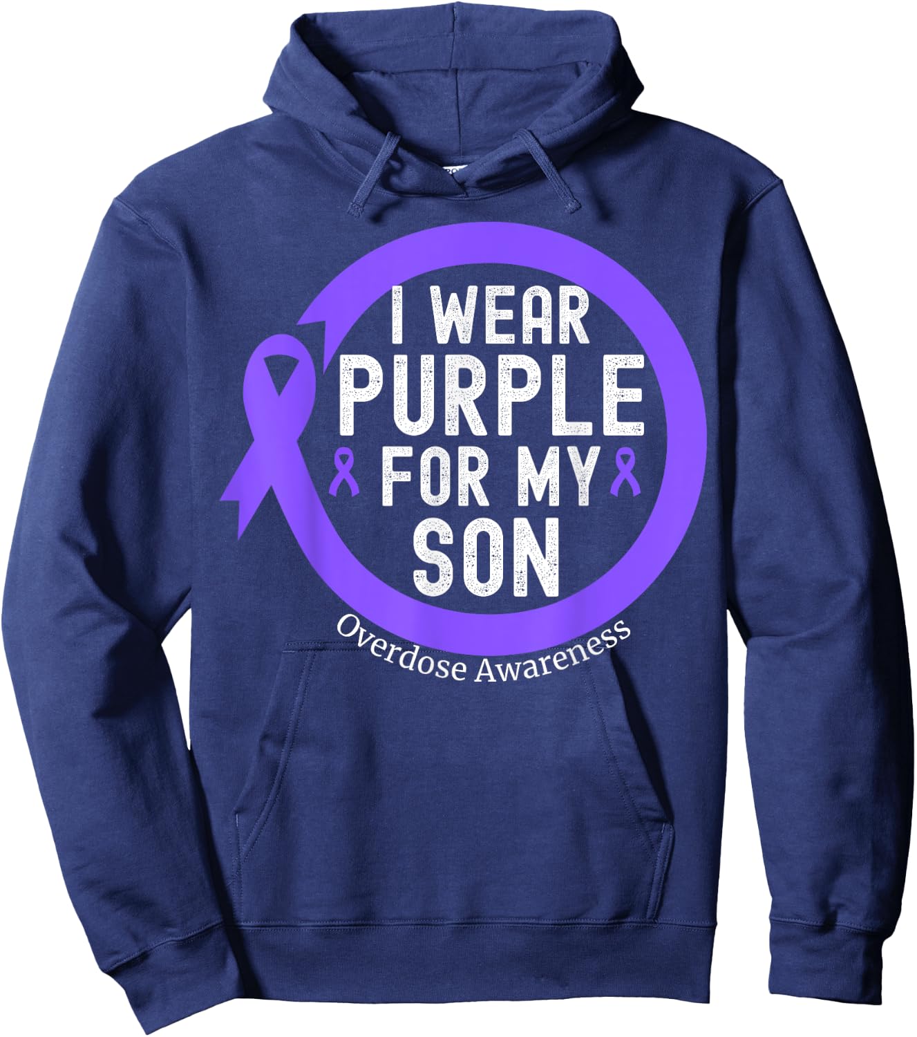 I Wear Purple For My Son Overdose Awareness Month Purple Hoodie - Hoodie | Navy