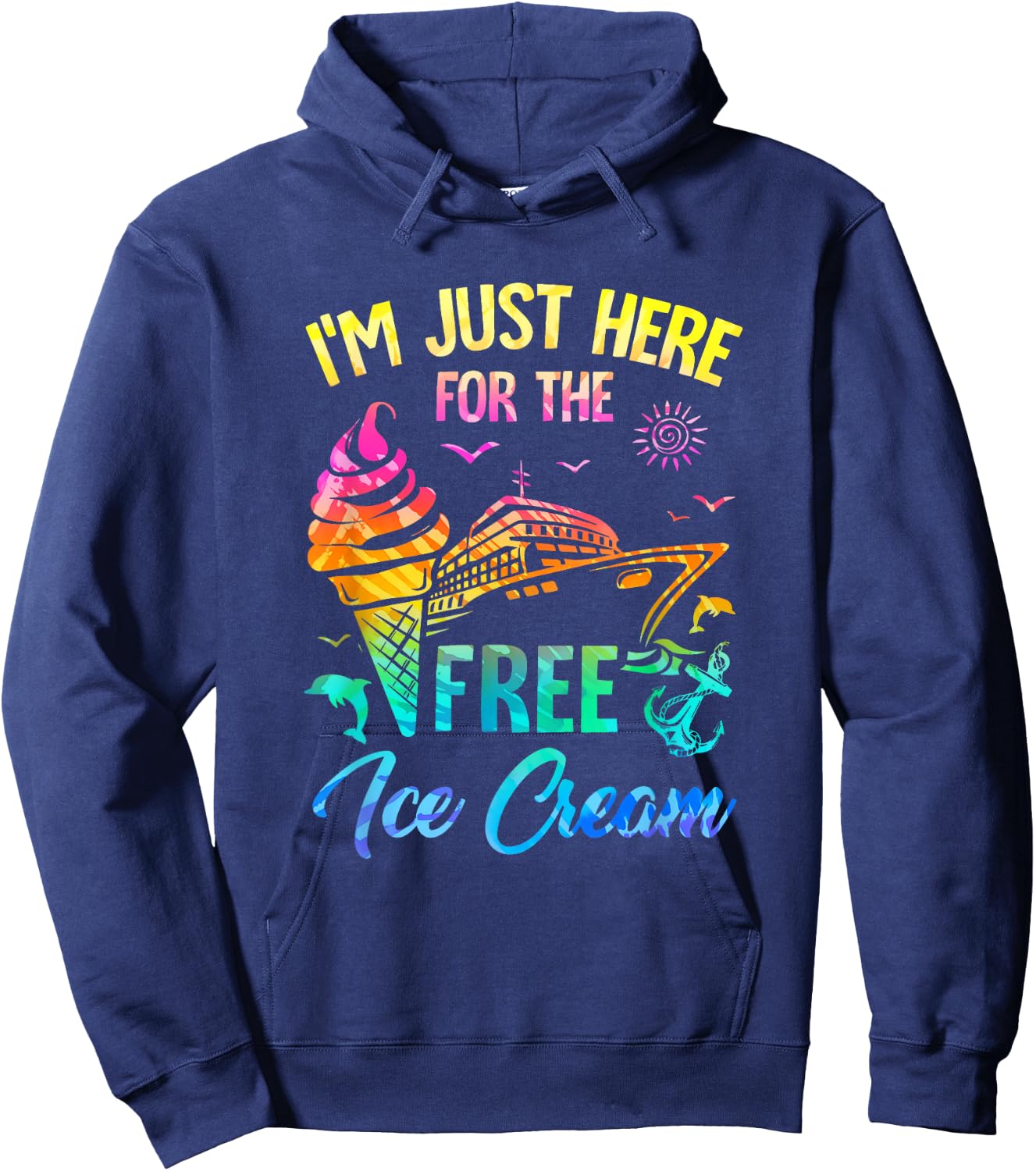 I'm Just Here For The Free Ice Cream Family Cruise Trip 2025 Hoodie - Hoodie | Navy