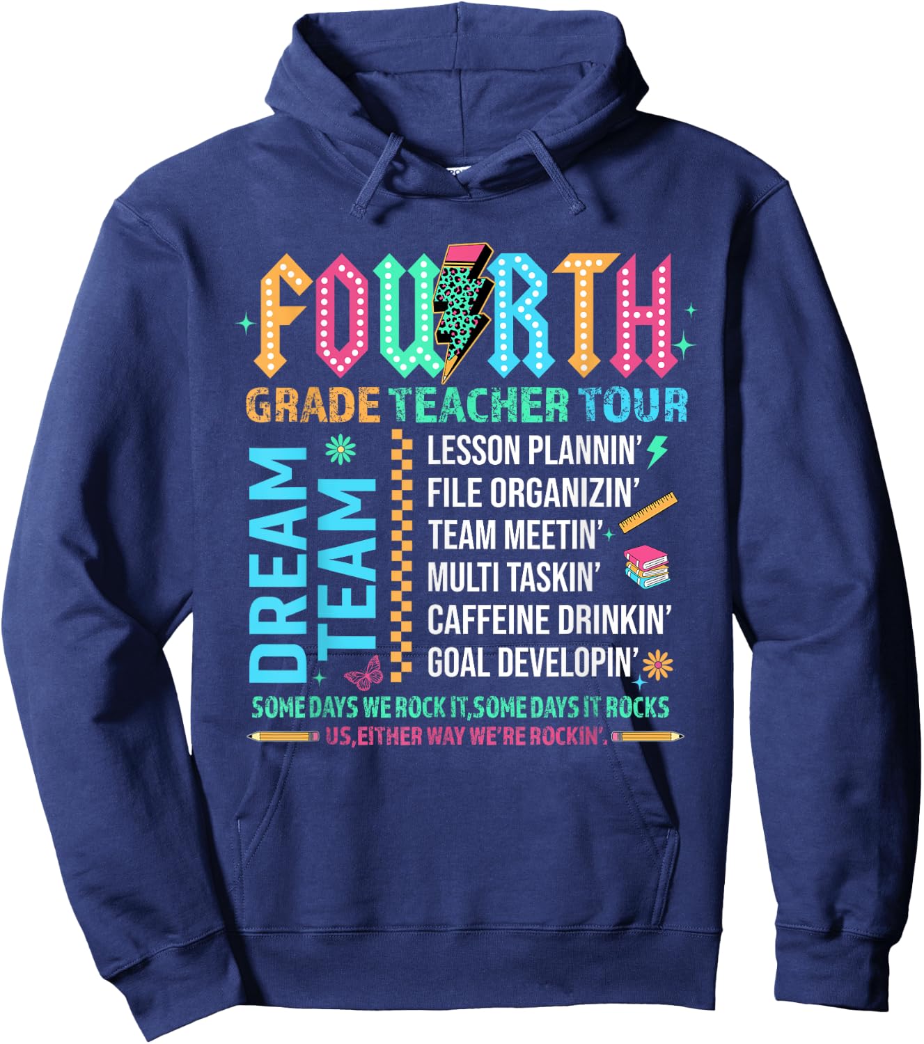Fourth Grade Teacher Tour Dream Team Happy Back To School Hoodie - Hoodie | Navy