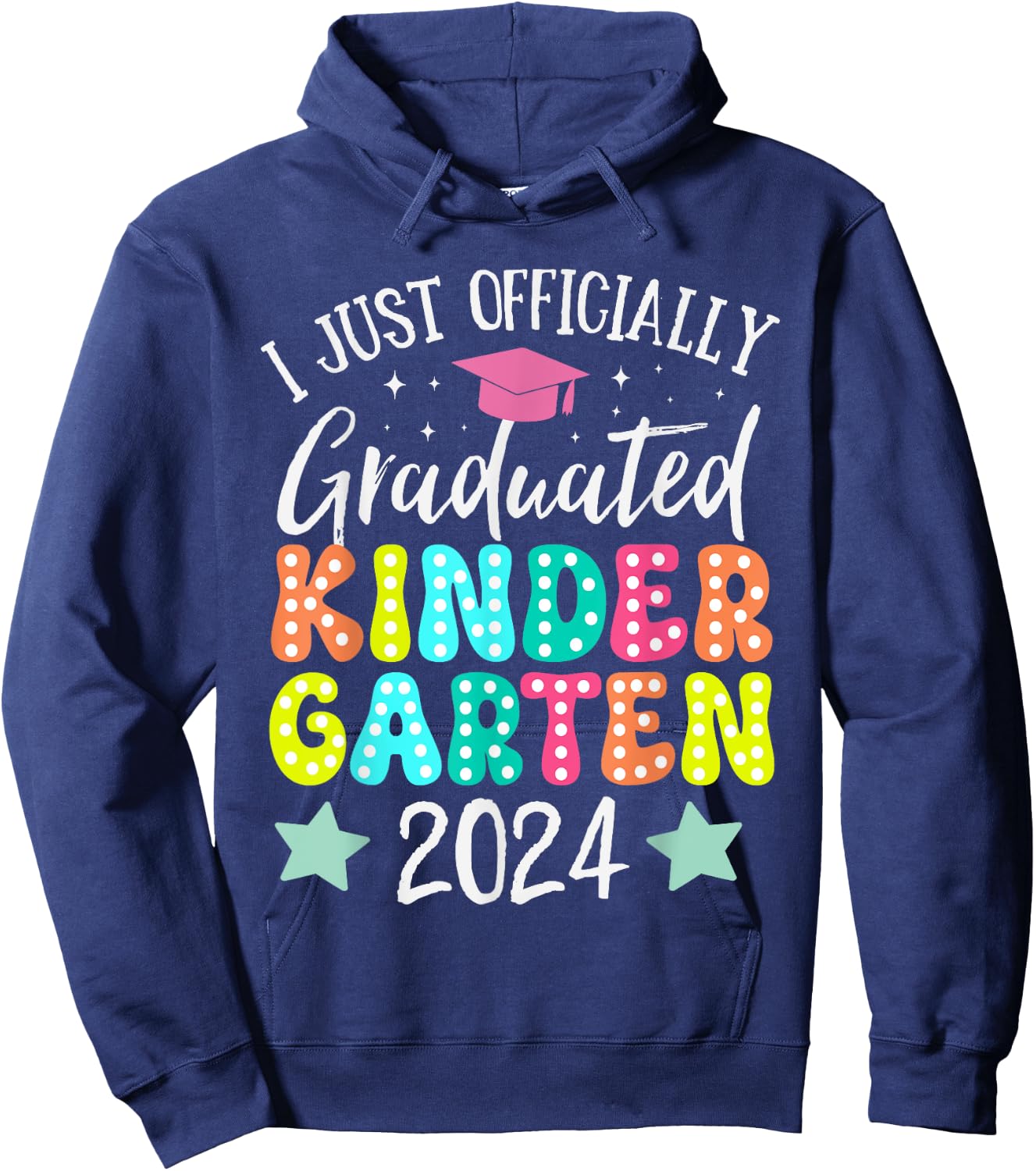I Officially Graduated Kindergarten Graduation Class of 2024 Hoodie - Hoodie | Navy