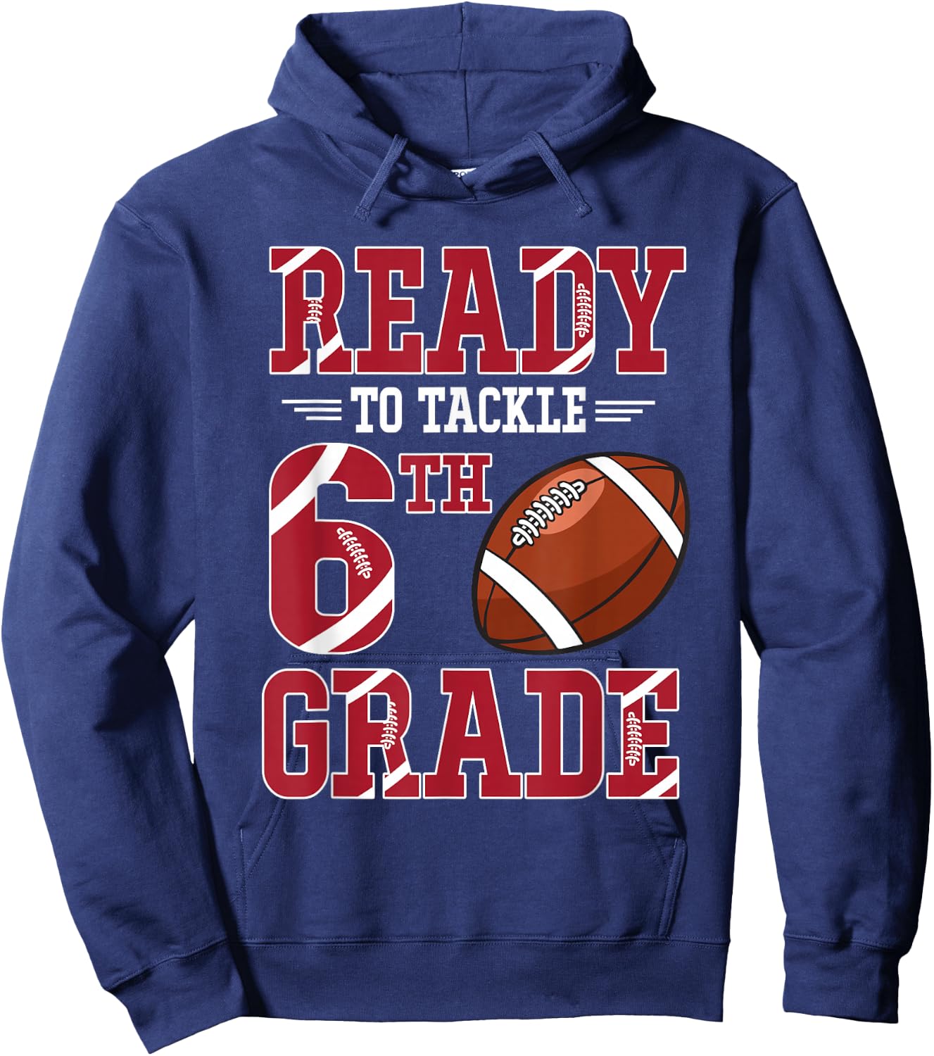 Ready To Tackle 6th Grade Football Kids Boys Back To School Hoodie - Hoodie | Navy