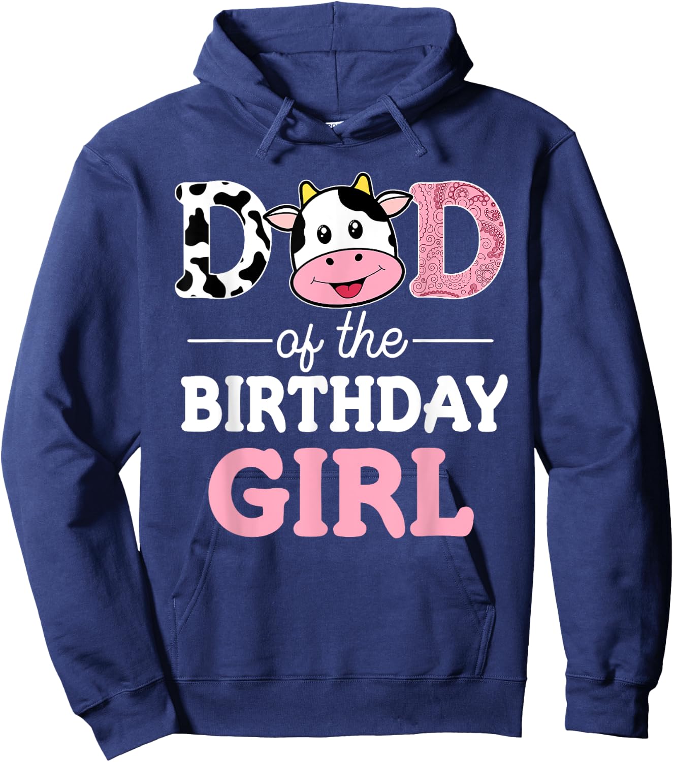 Dad of The Birthday Girl Shirt Farm Cow Daddy Papa 1st Hoodie - Hoodie | Navy