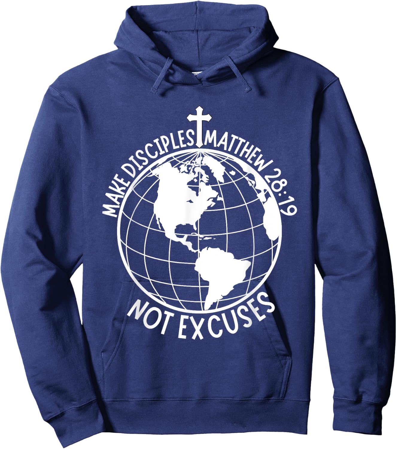 Make Disciples Not Excuses Christian Faith Bible Verse Hoodie - Hoodie | Navy