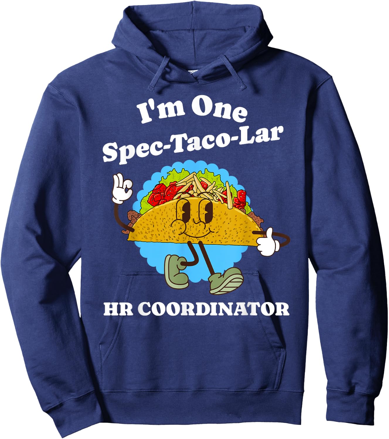 HR Coordinator Appreciation Taco Pun Funny Quote Profession Hoodie - Hoodie | Navy