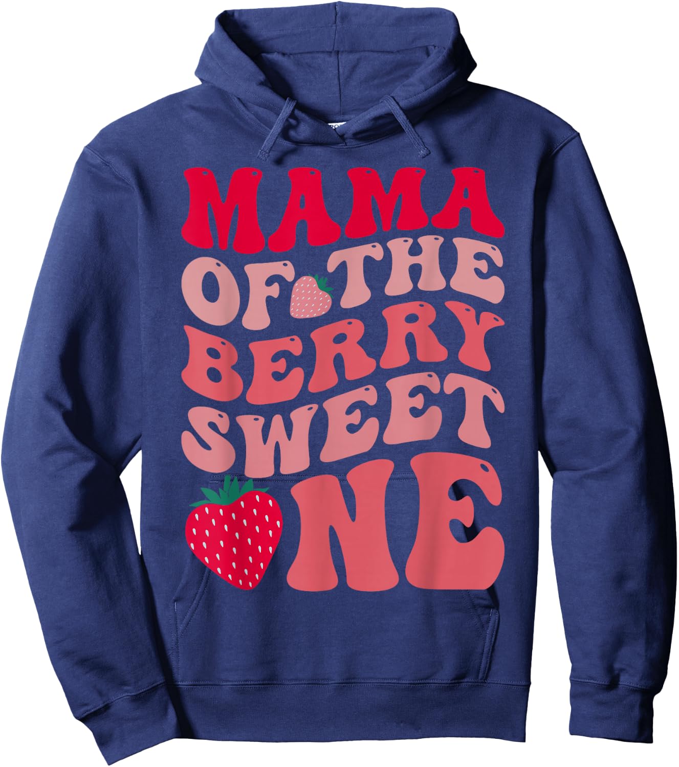 Mama Of The Berry Sweet One Strawberry First Birthday Hoodie - Hoodie | Navy