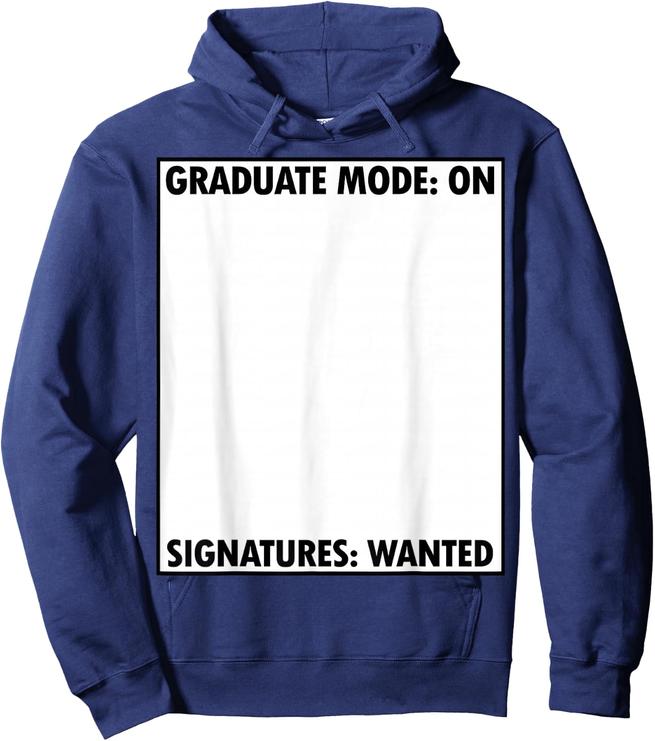 Just Graduated Grad Party Gear Signature Collector Sign My Hoodie - Hoodie | Navy