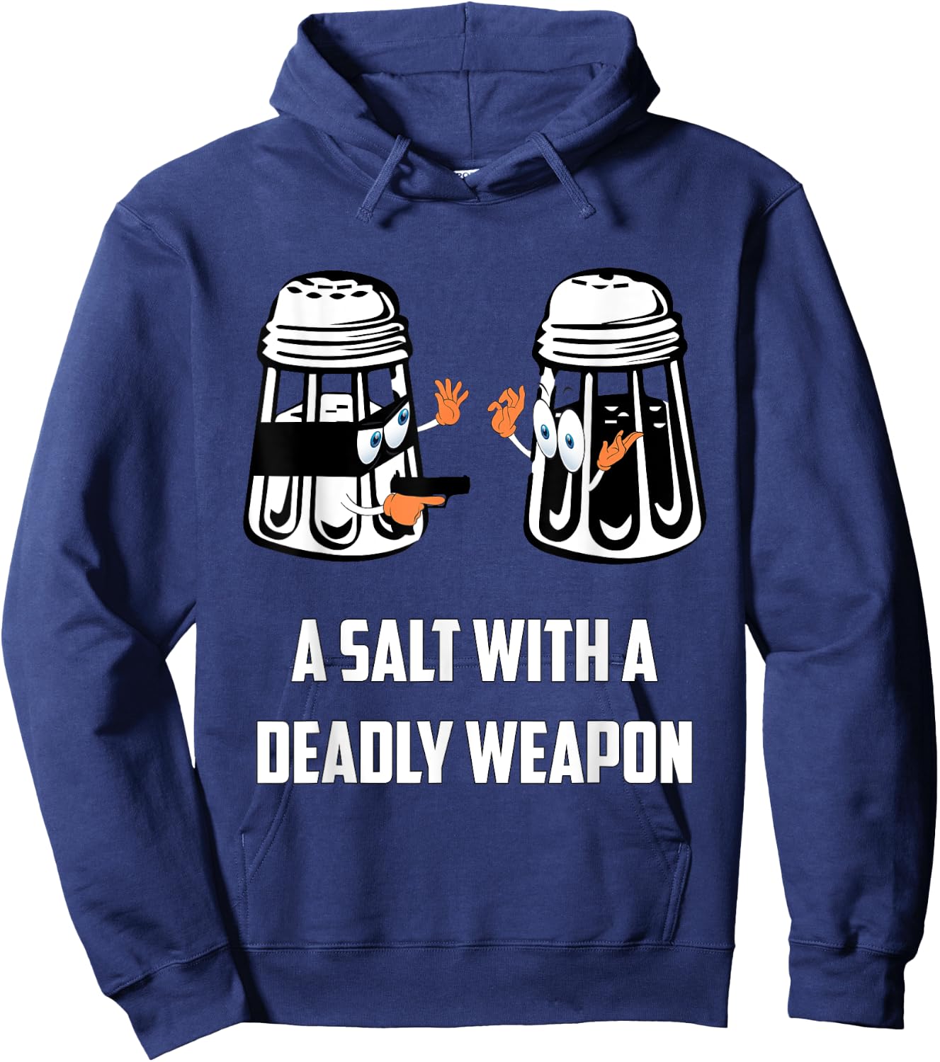 Salt with A Deadly Weapon Graphic Funny T Shirts Hoodie - Hoodie | Navy