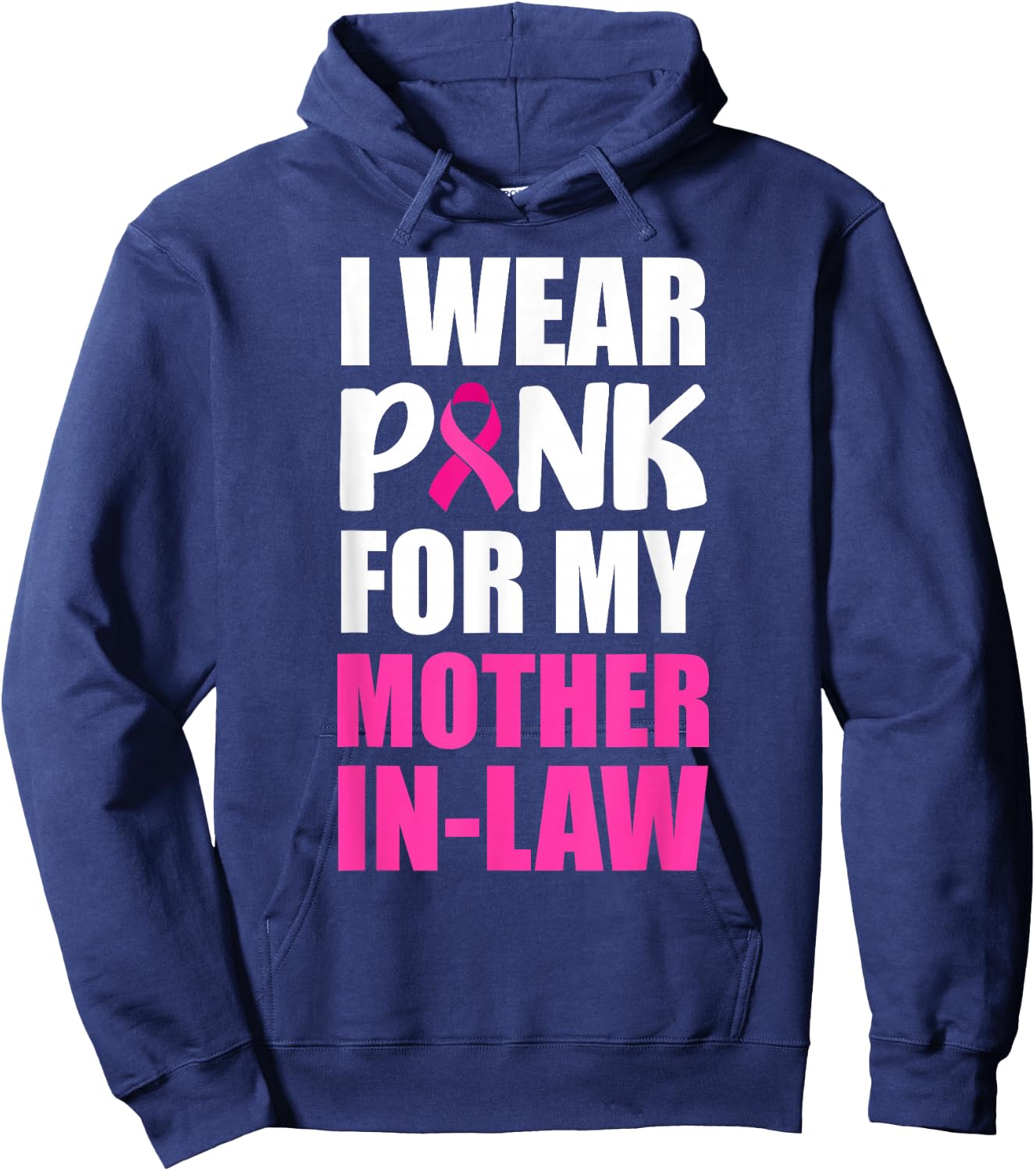 I Wear Pink For My Mother In-Law Pink Ribbon Breast Cancer Hoodie - Hoodie | Navy