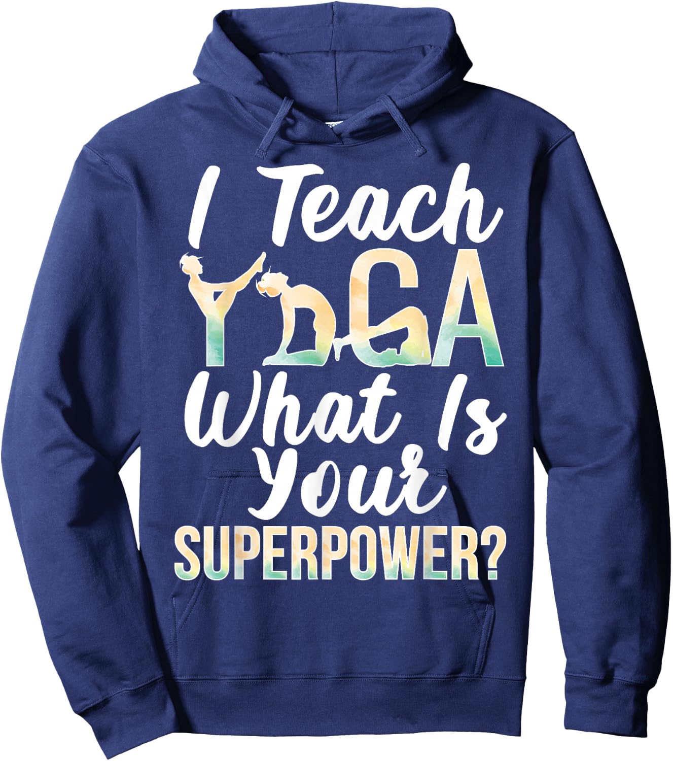 I Teach Yoga Instructor Yoga Teacher Hoodie - Hoodie | Navy