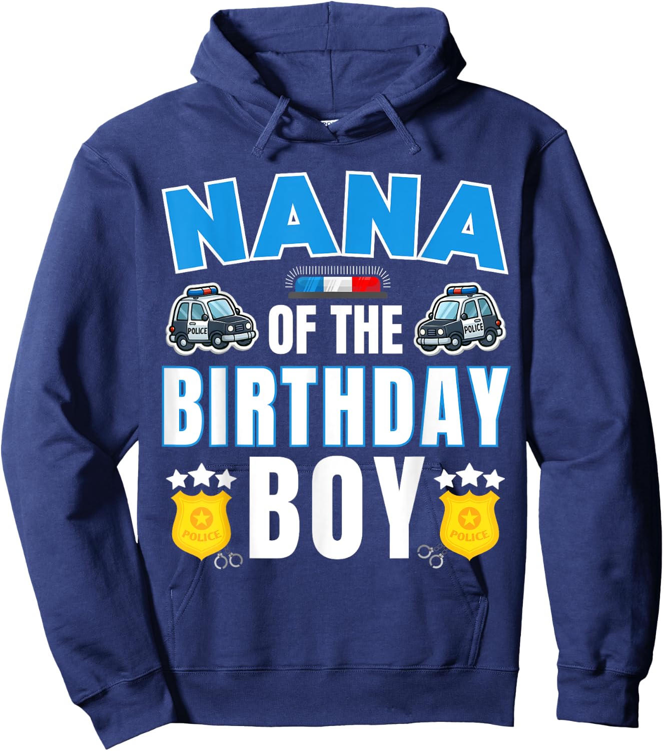 Nana of the Birthday Boy Policeman Police Officer Bday Party Hoodie - Hoodie | Navy