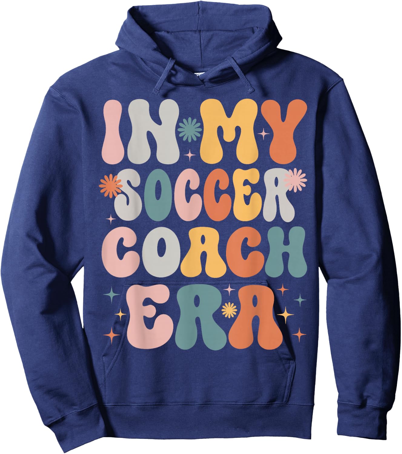 In My Soccer Coach Era Funny Women Christmas Presents Hoodie - Hoodie | Navy