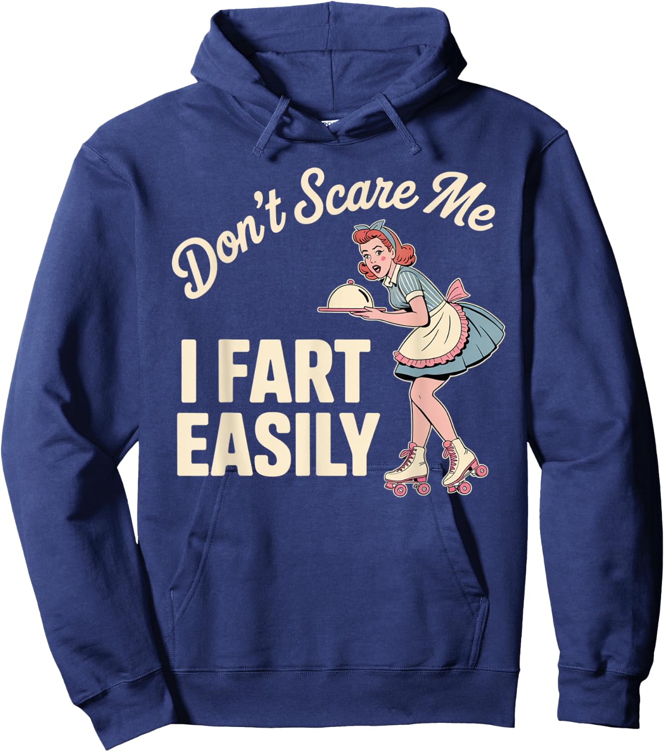 Dont Scare Me I Fart Easily Silly Vintage Hoodie - Hoodie | Navy