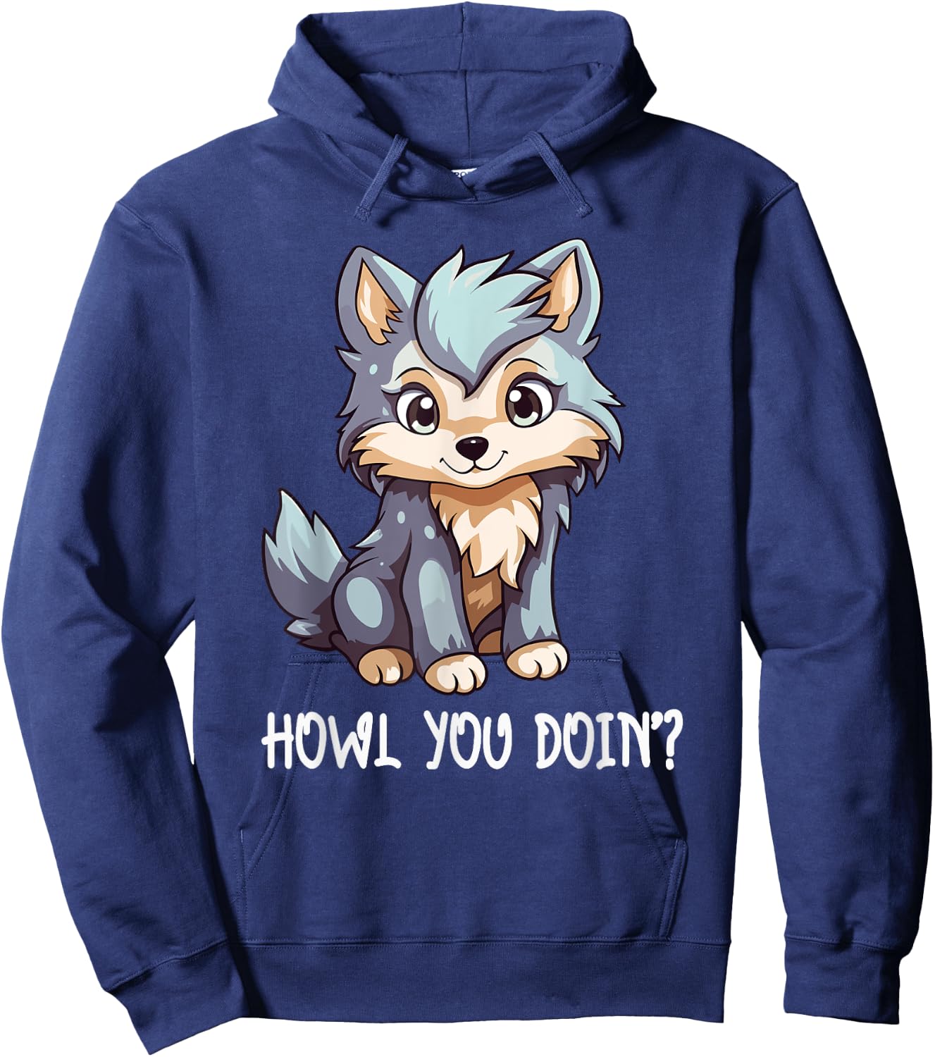 Howl You Doin Cute Wolf Puppy Love Wolves Funny Saying Girls Hoodie - Hoodie | Navy
