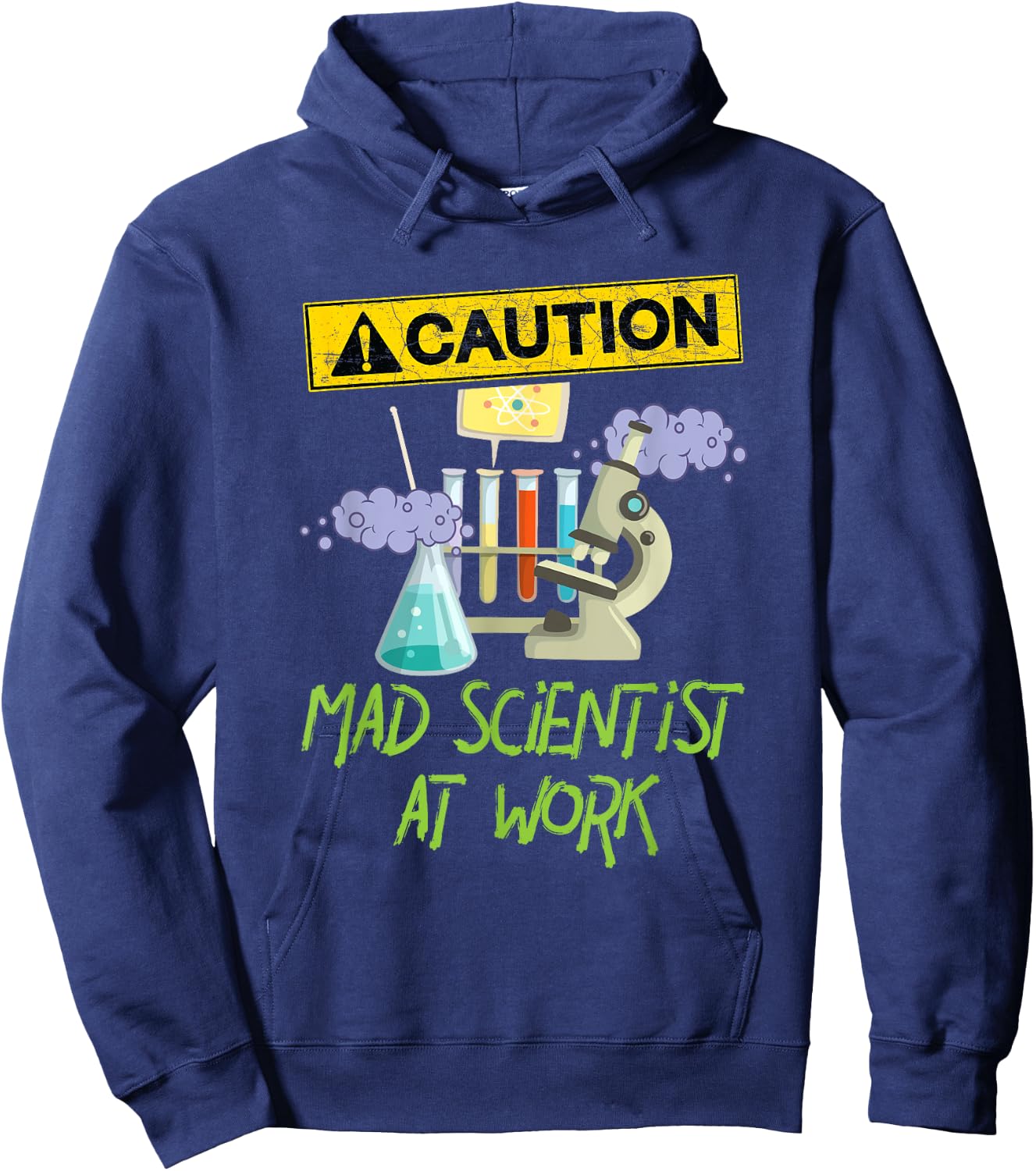 Caution Mad Scientist At Work Funny Science Scientist's Hoodie - Hoodie | Navy
