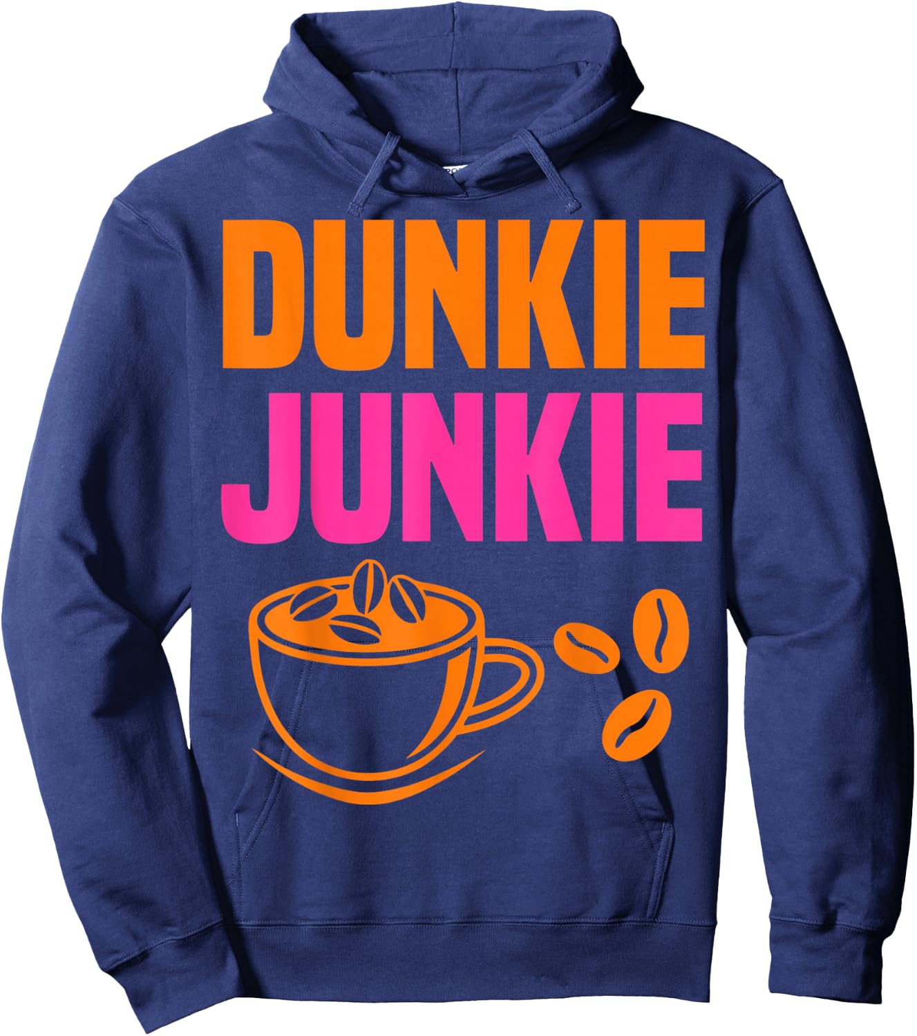 Dunkie Junkie coffee lovers caffeine humor Hoodie - Hoodie | Navy