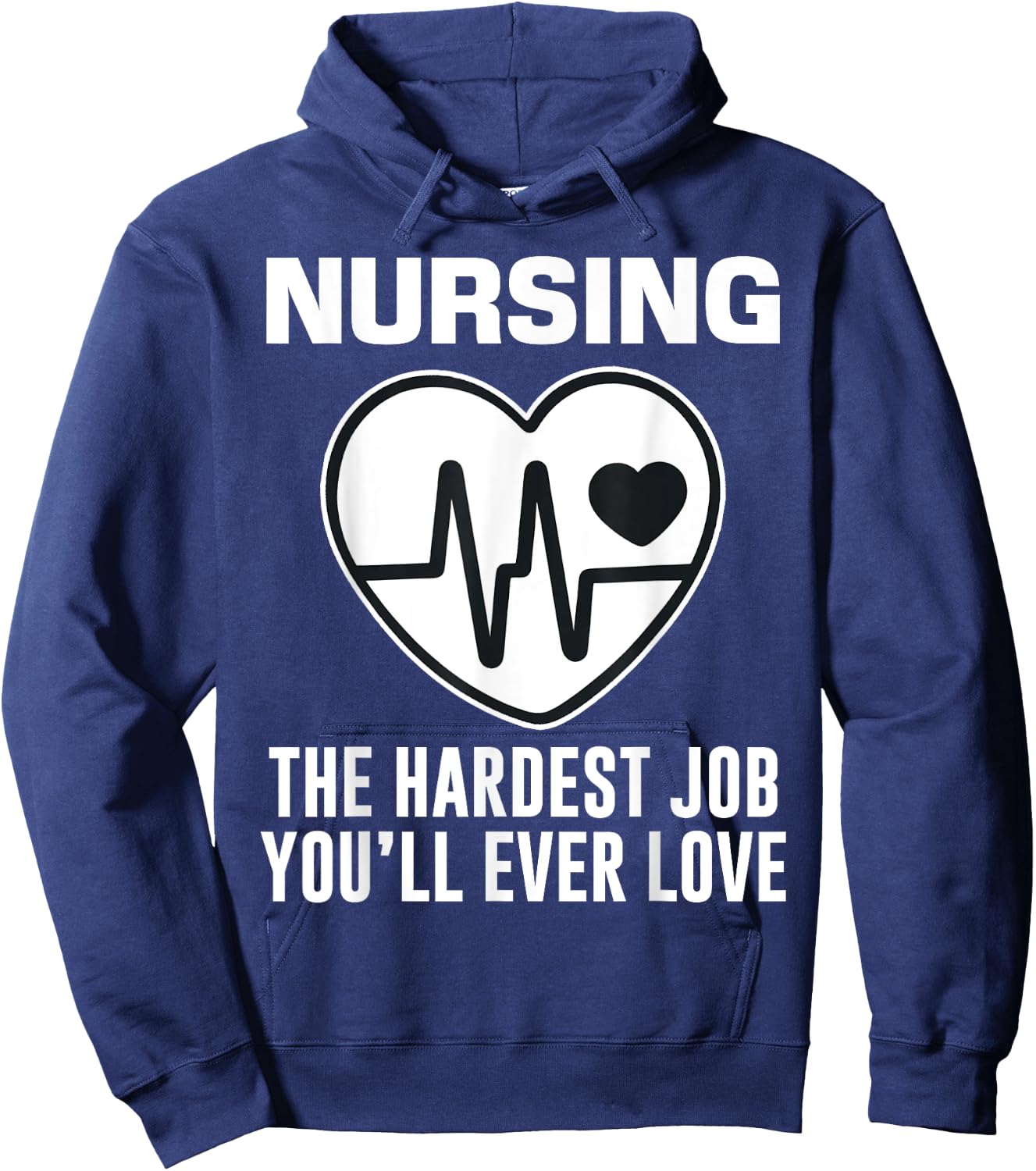 Funny Nurse The Hardest Job You'll Love LPN RN CNA Nursing Hoodie - Hoodie | Navy