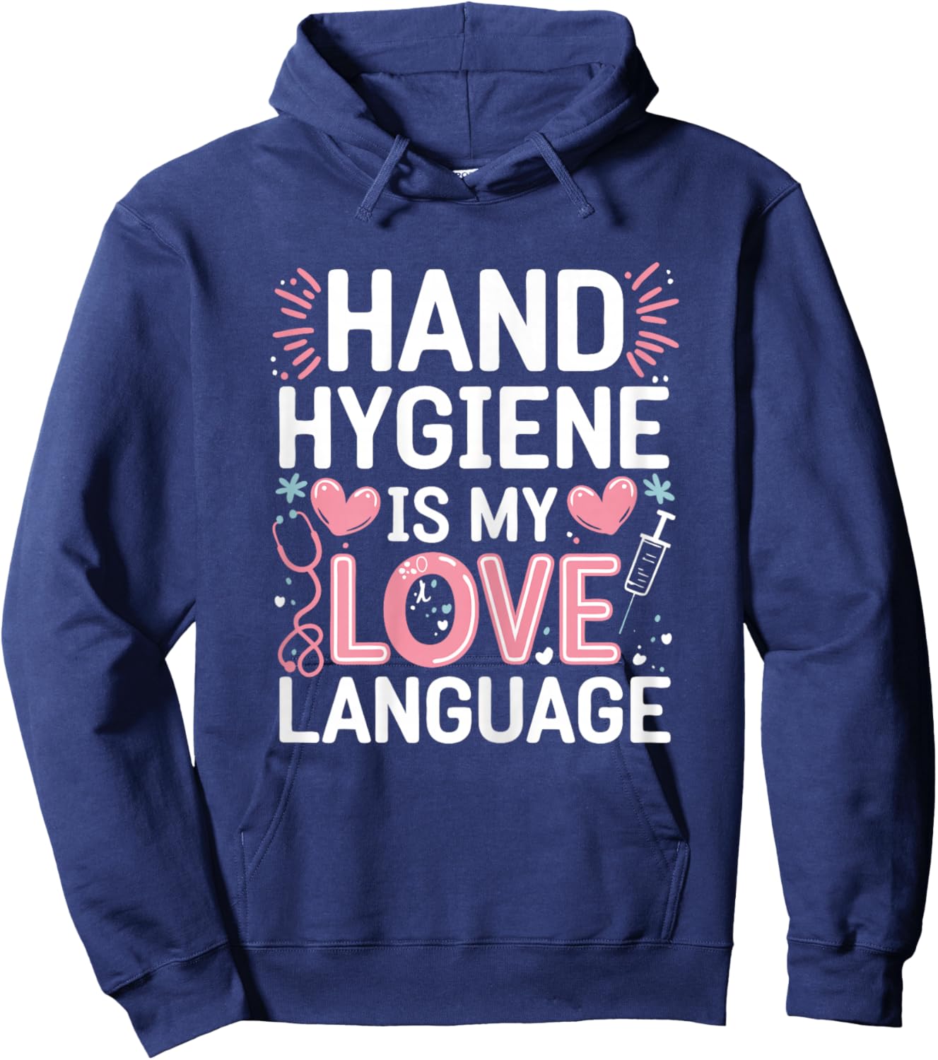Hand Hygiene Love Infection Control Nurse Hoodie - Hoodie | Navy