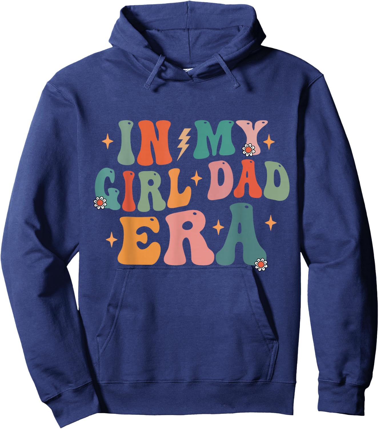 Groovy Retro in My Girl Dad Era Funny Daddy Fathers Day Hoodie - Hoodie | Navy