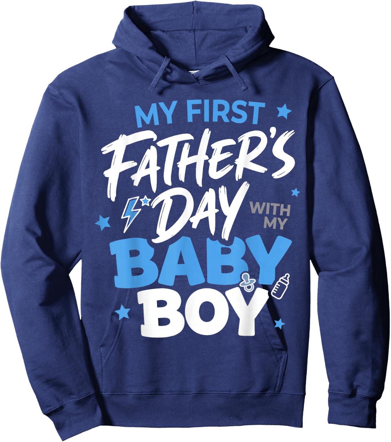 My First Fathers Day with My Baby Boy Funny First Time Dad Hoodie - Hoodie | Navy
