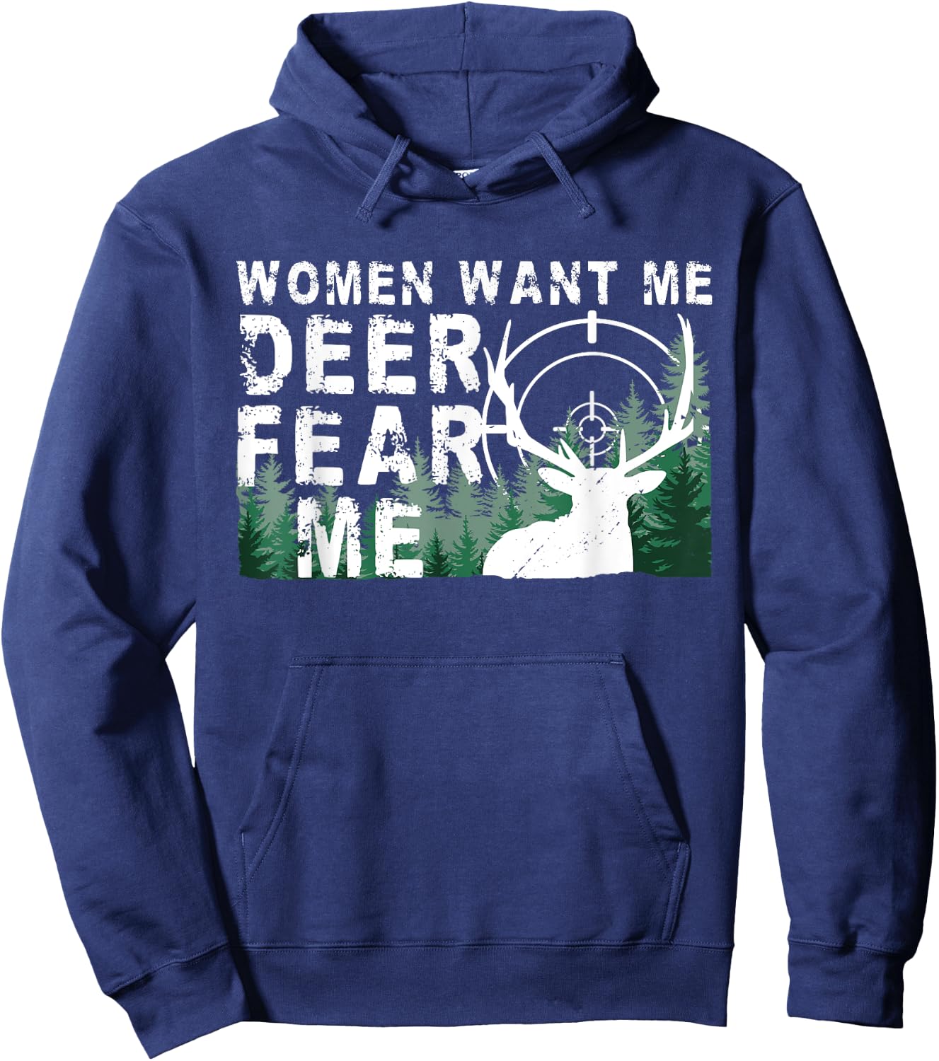 Hunting Buck Deer fear me Hunt Elk Funny Deer Hunting Hoodie - Hoodie | Navy
