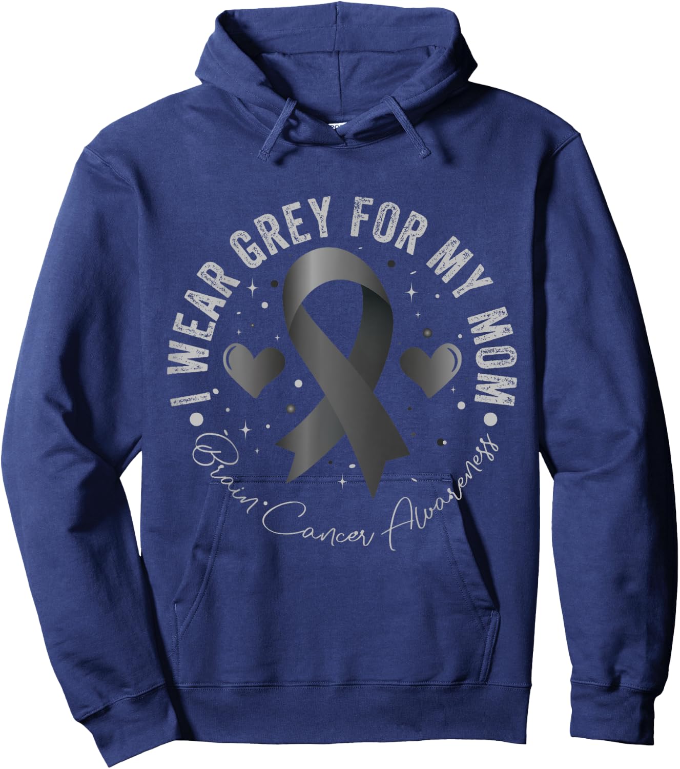 I Wear Grey For My Mom Brain Cancer Awareness Hoodie - Hoodie | Navy