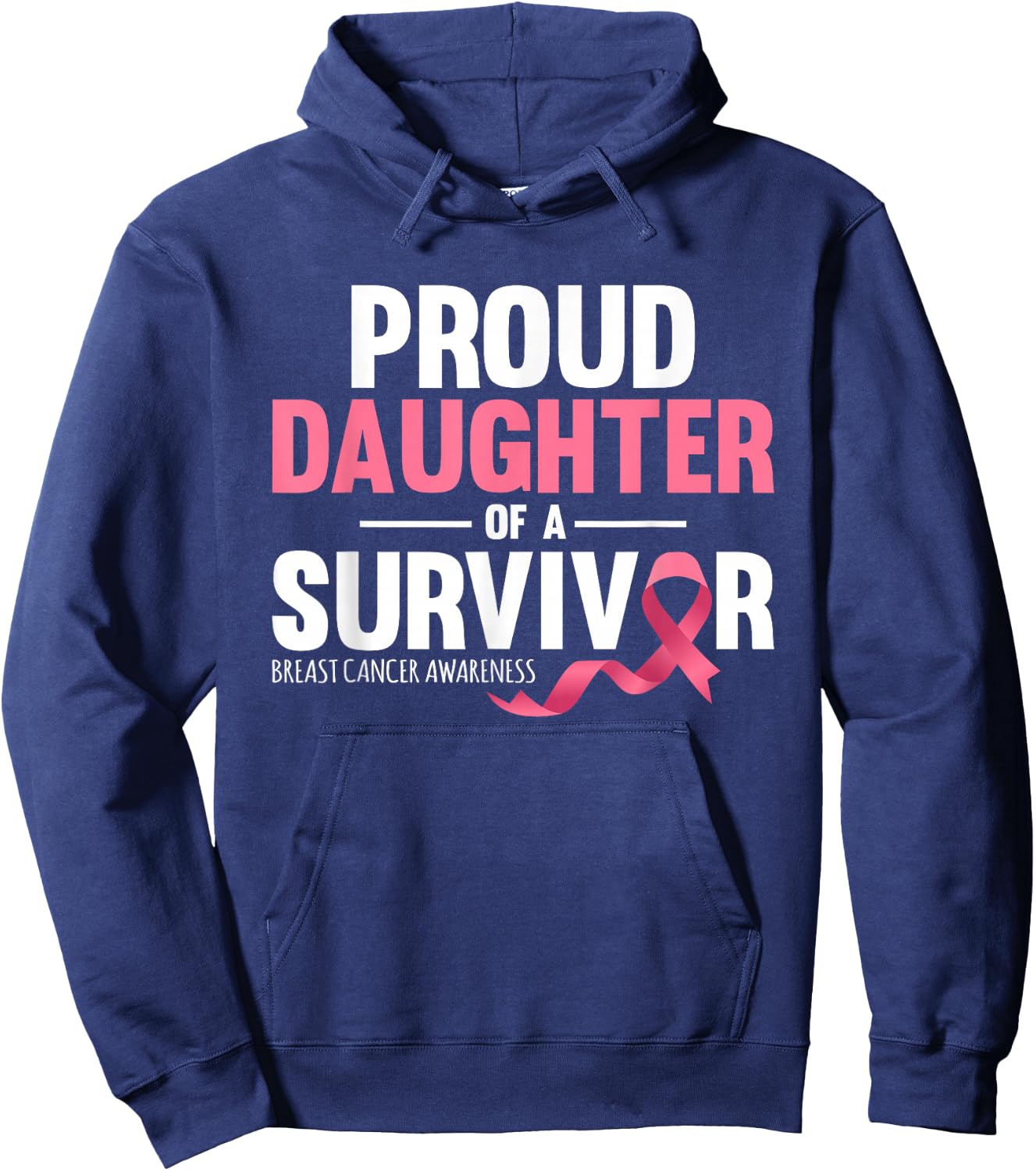 Proud Daughter Of A Survivor Support Breast Cancer Awareness Hoodie - Hoodie | Navy