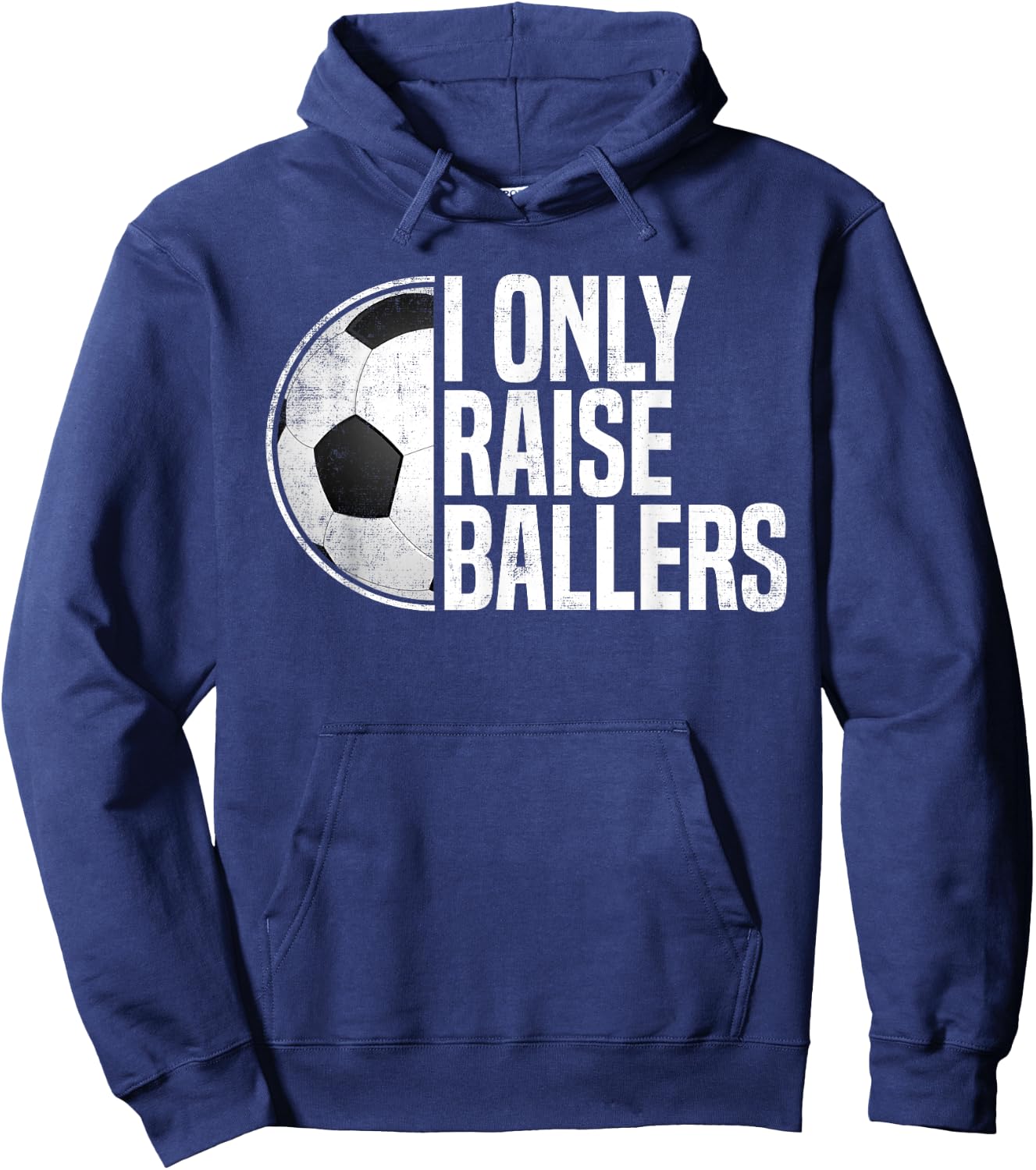 Soccer Dad Soccer Mom I Only Raise Ballers Soccer Coach Hoodie - Hoodie | Navy