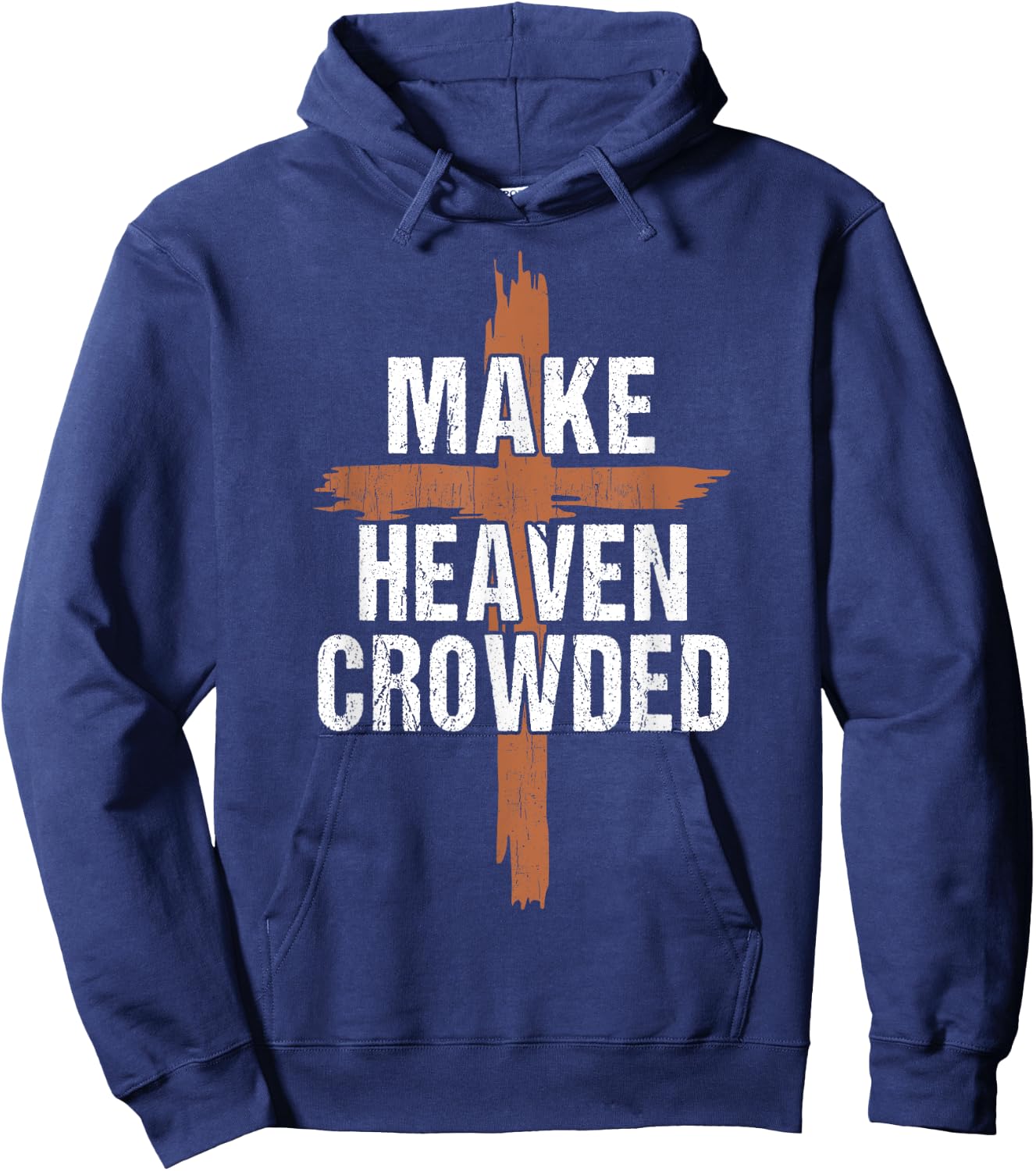 Men Make Heaven Crowded Dad Funny Christian-Shirt Religious Hoodie - Hoodie | Navy