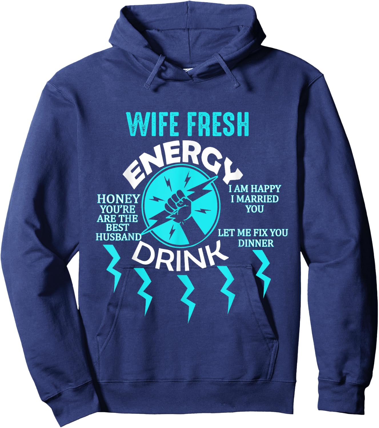 Told My Husband That I Was Tired Of Him Funny Wife Hoodie - Hoodie | Navy