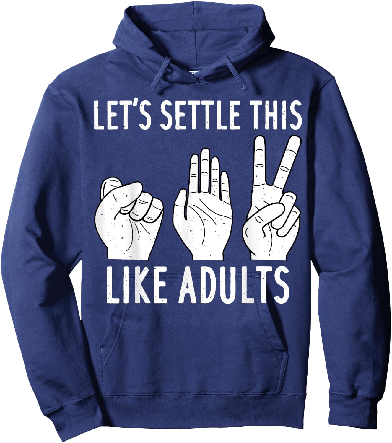 Let's Settle This Like Adult Shirt Funny Rock Paper Scissor Hoodie - Hoodie | Navy