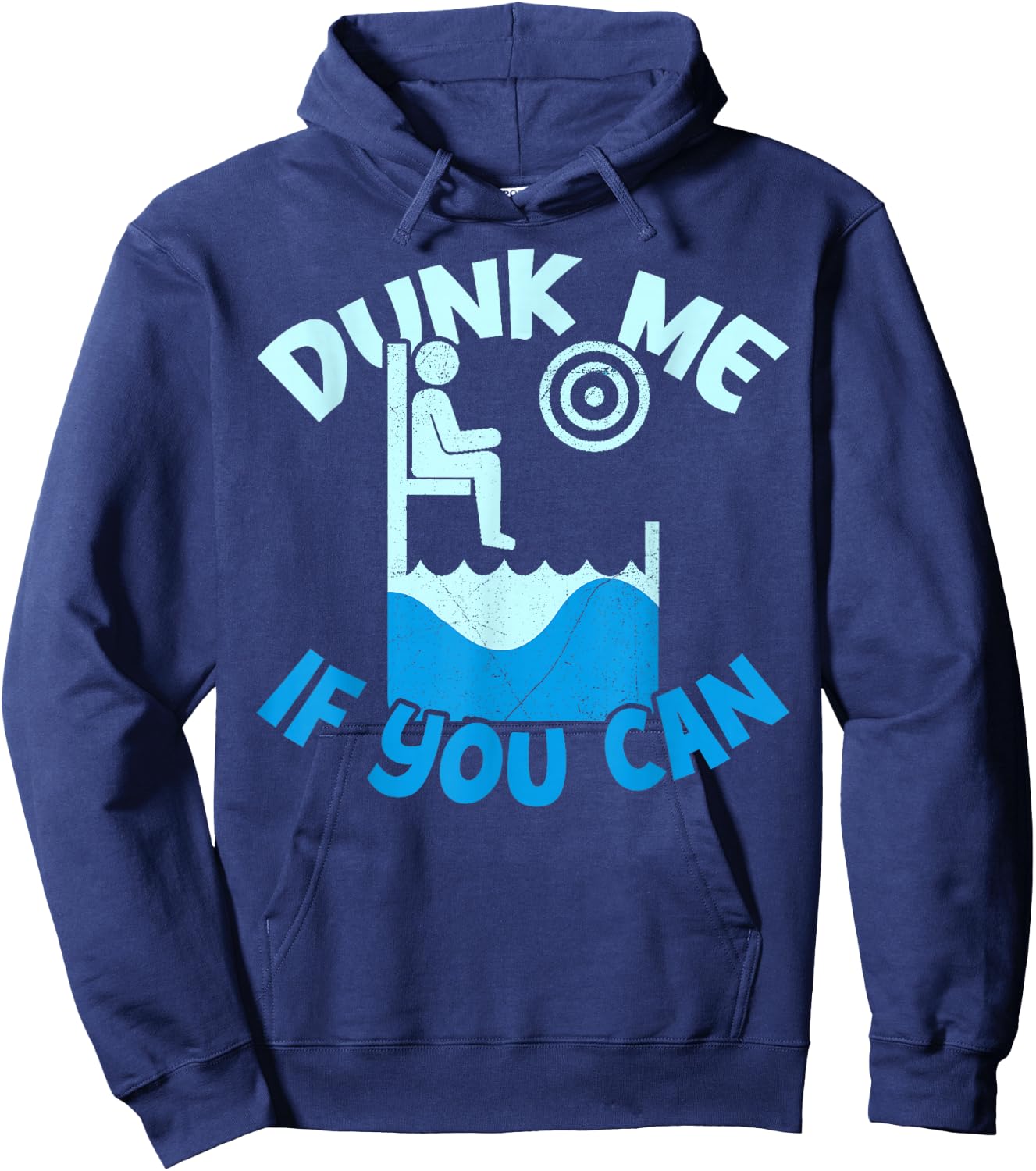 Quote for a Dunk Tank Lover Dunk me if you can Hoodie - Hoodie | Navy