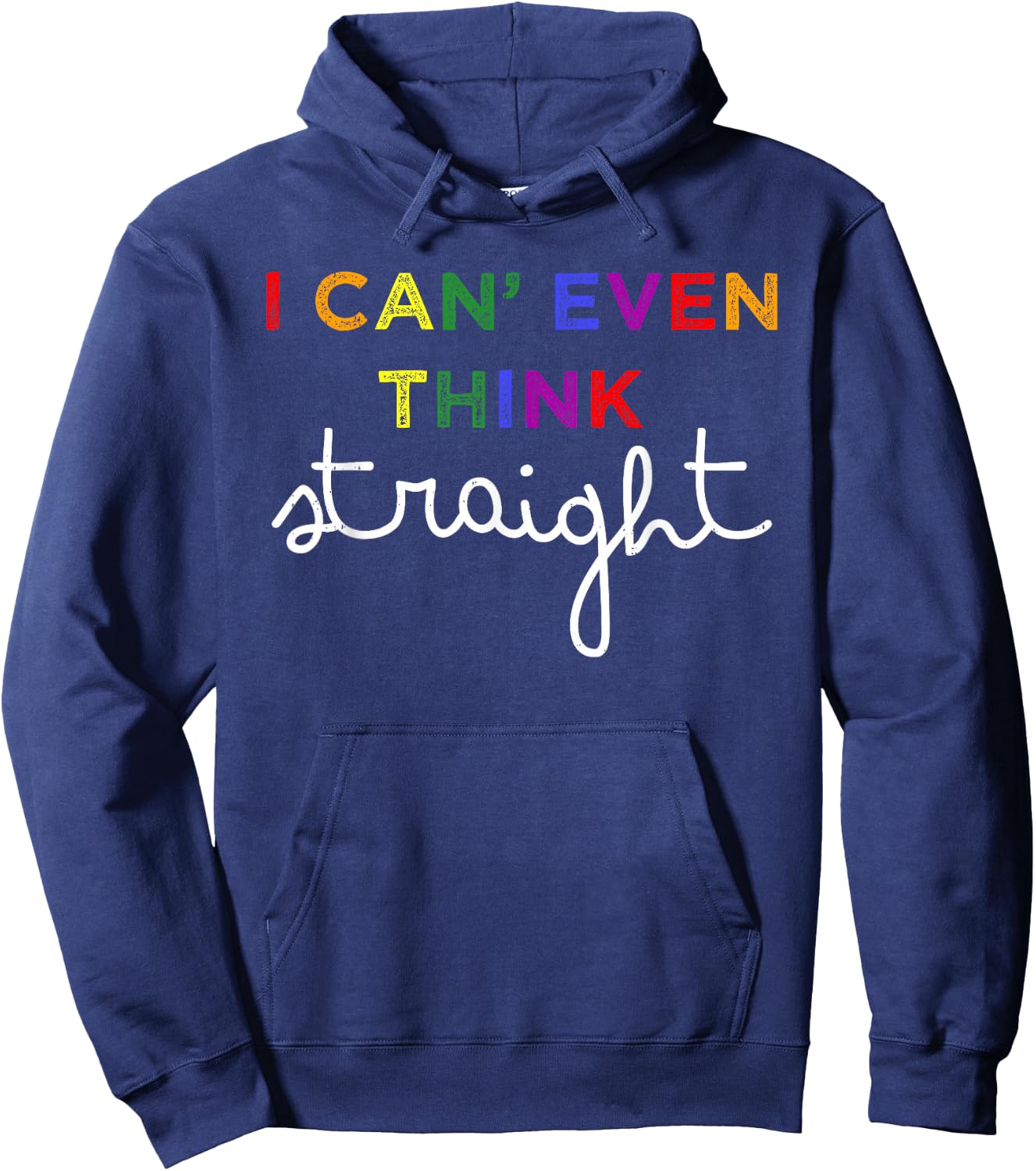 Think Straight LGBT Rainbow Lesbian Gay Pride Ally Men Women Hoodie - Hoodie | Navy