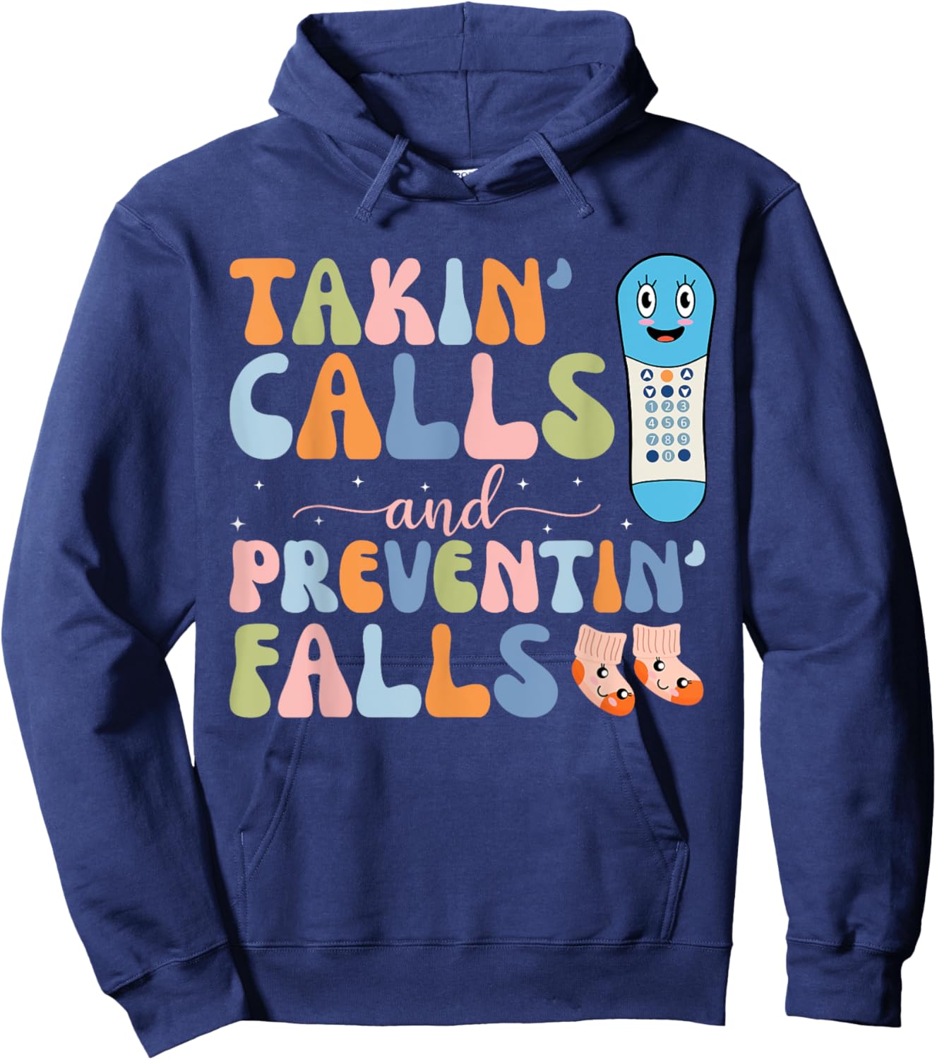 Groovy Takin Calls And Preventin' Falls Thanksgiving Nurse Hoodie - Hoodie | Navy
