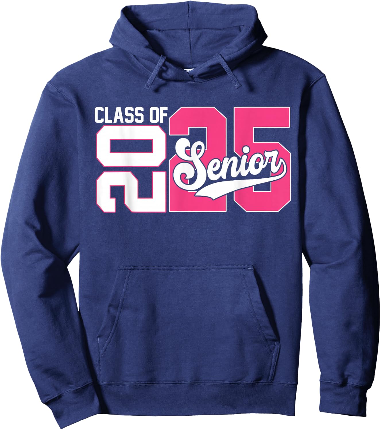 Class of 2025 Senior Graduation 2025 Back To School Pink Hoodie - Hoodie | Navy