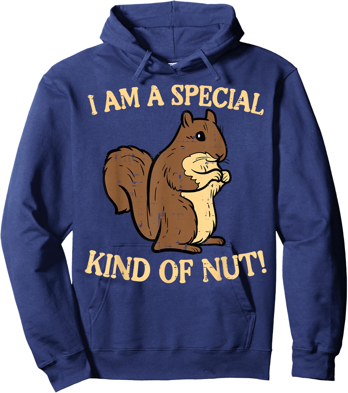 Squirrel Im Special Kind Of Nut Funny Boys Girls Kids Women Hoodie - Hoodie | Navy