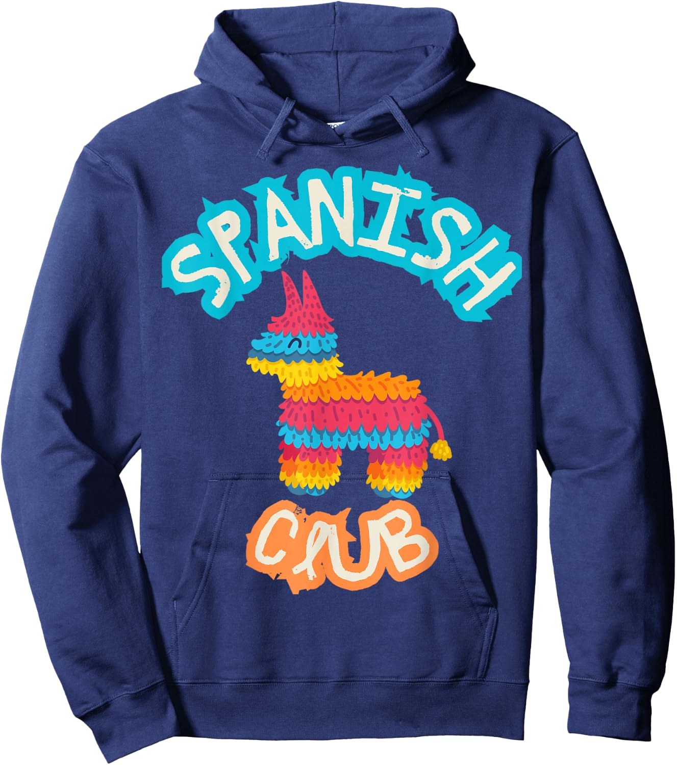 Spanish Club Colorful Pinata - Funny Spanish Mexican Hoodie - Hoodie | Navy
