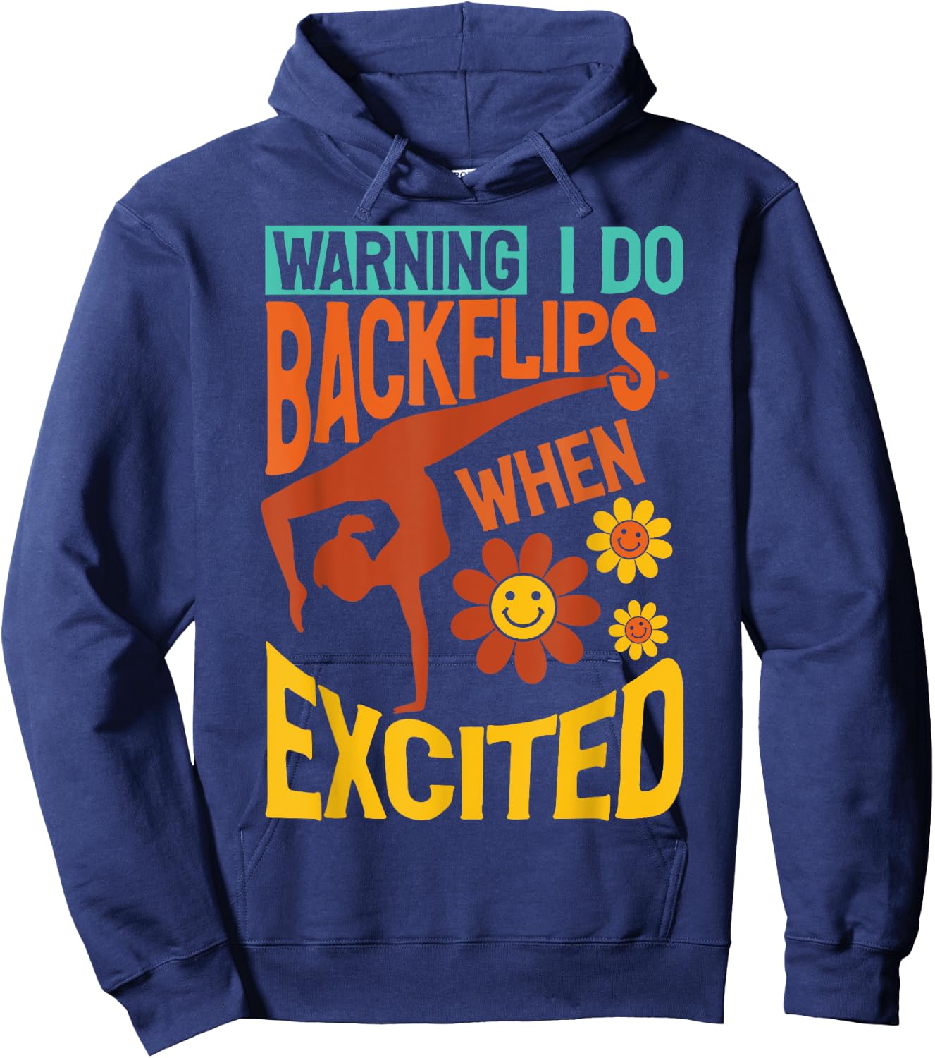 Warning I Do Backflips When Excited Gymnastics Gymnast Hoodie - Hoodie | Navy