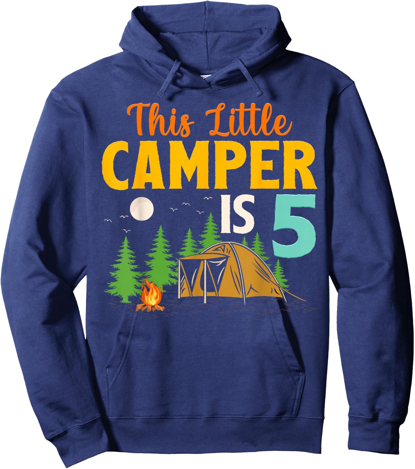 This Little Camper Is 5 Year Old Camping 5th Birthday Camp Hoodie - Hoodie | Navy