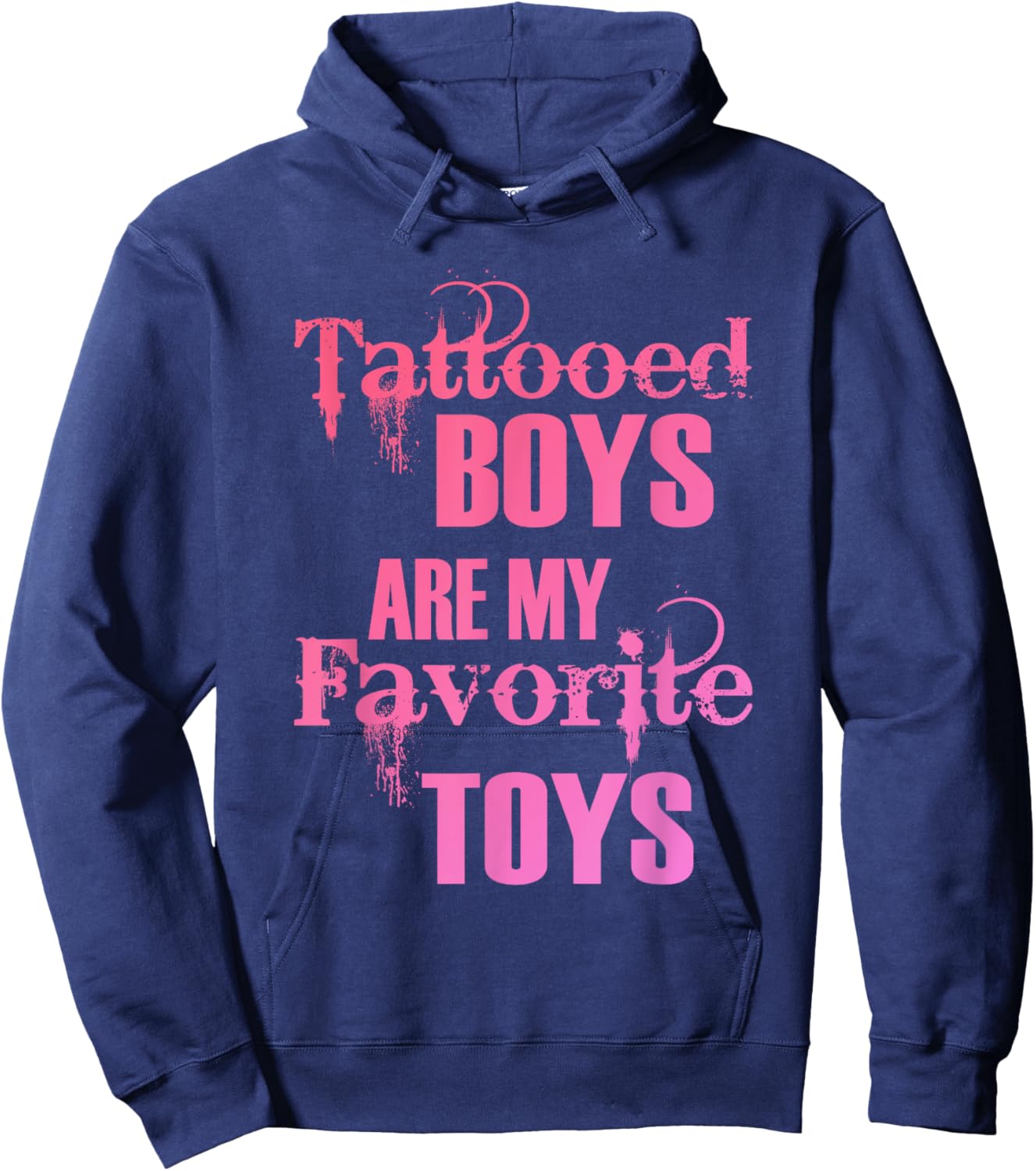Tattooed Boys Are My Favorite Toys Apparel Hoodie - Hoodie | Navy