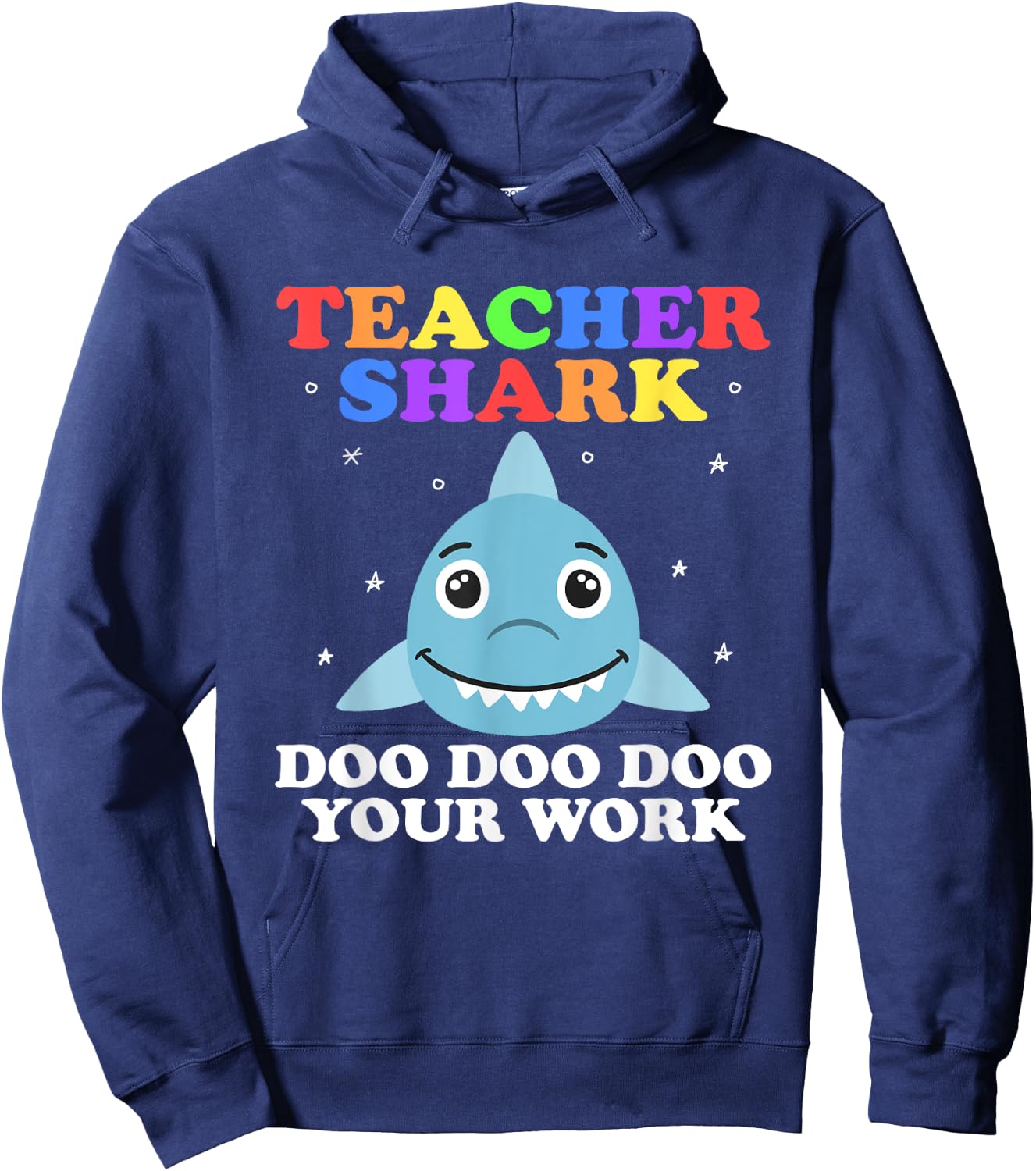 Funny Teacher Shark Shirt Teachers Appreciation Shark Doo Women Hoodie - Hoodie | Navy